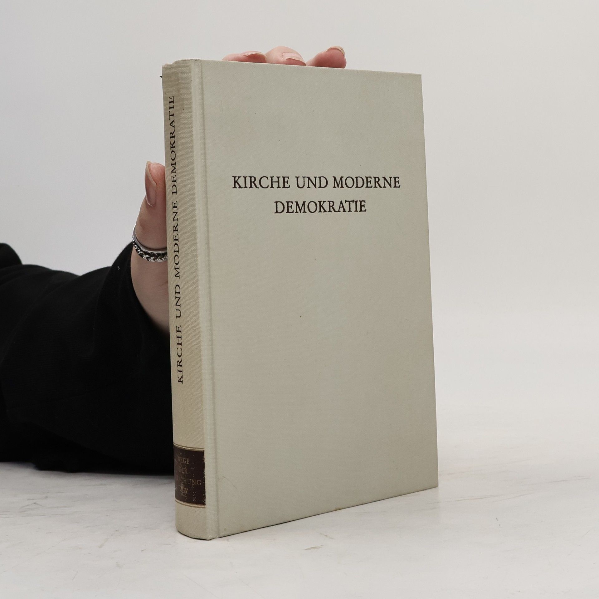 Various authors Wege der Forschung: Kirche und moderne Demokratie