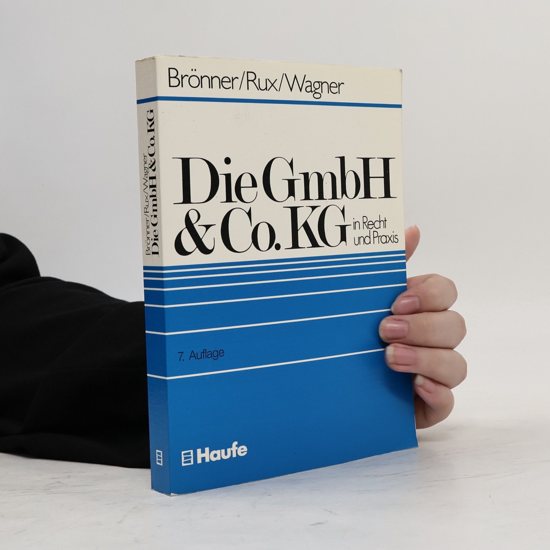 Herbert Brönner Die GmbH-&-Co.-KG in Recht und Praxis
