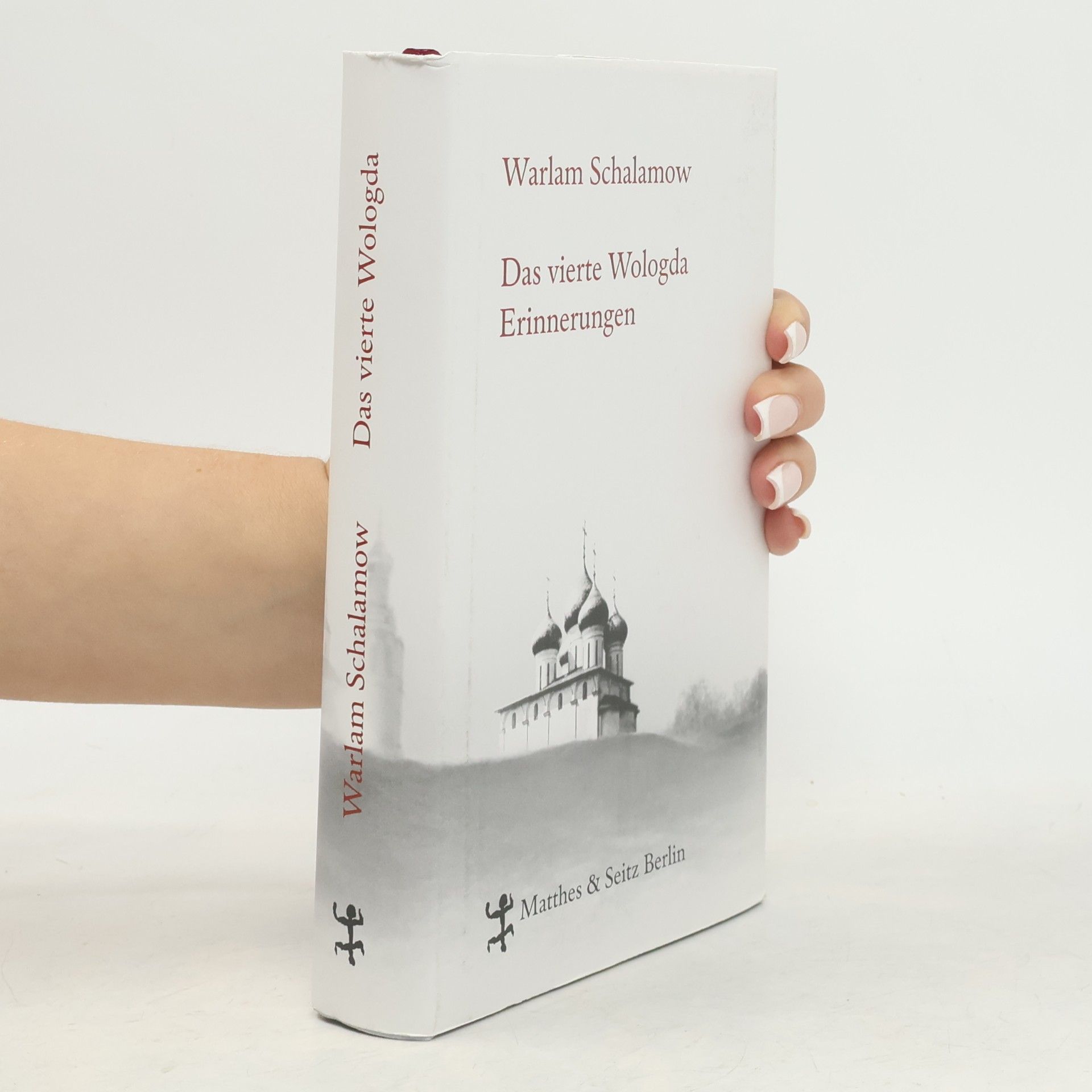 Varlam Shalamov Das vierte Wologda