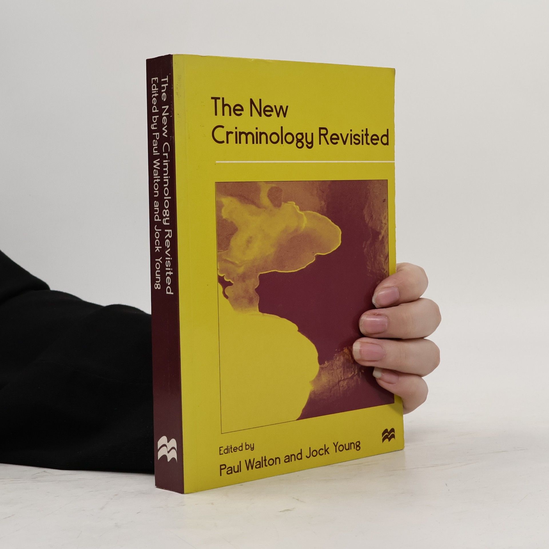 Jock Young The New Criminology Revisited
