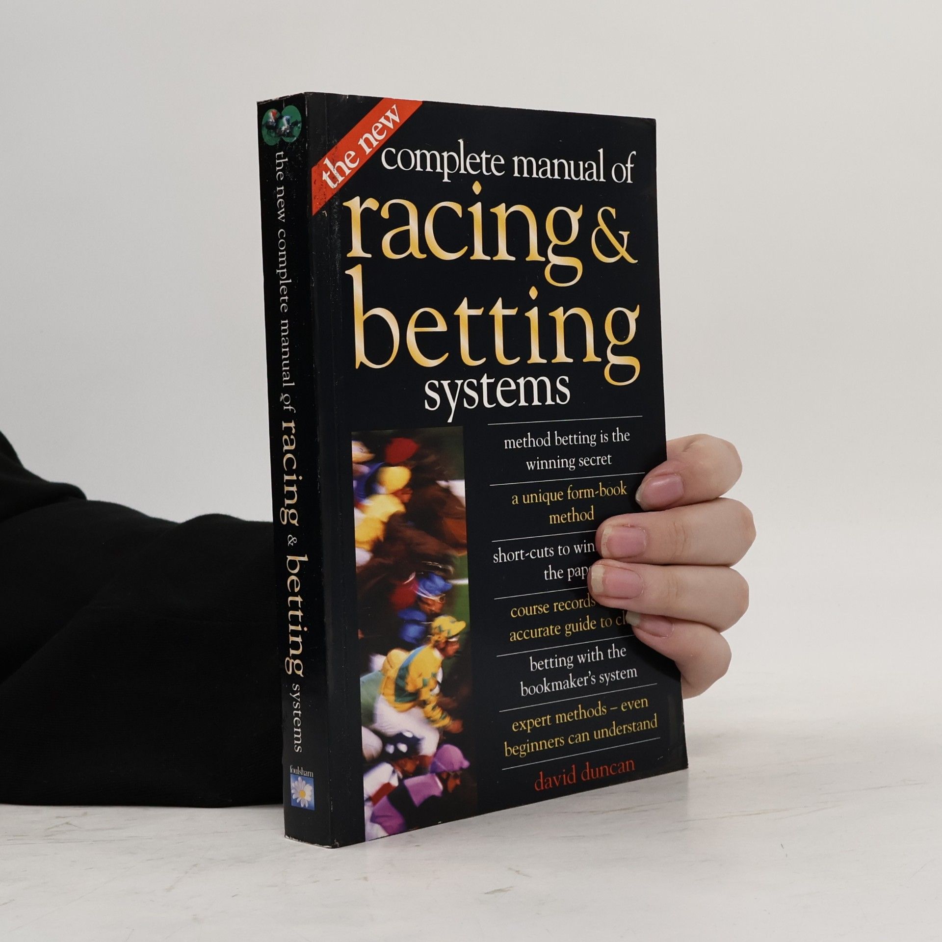 David Duncan The New Complete Manual of Racing and Betting Systems
