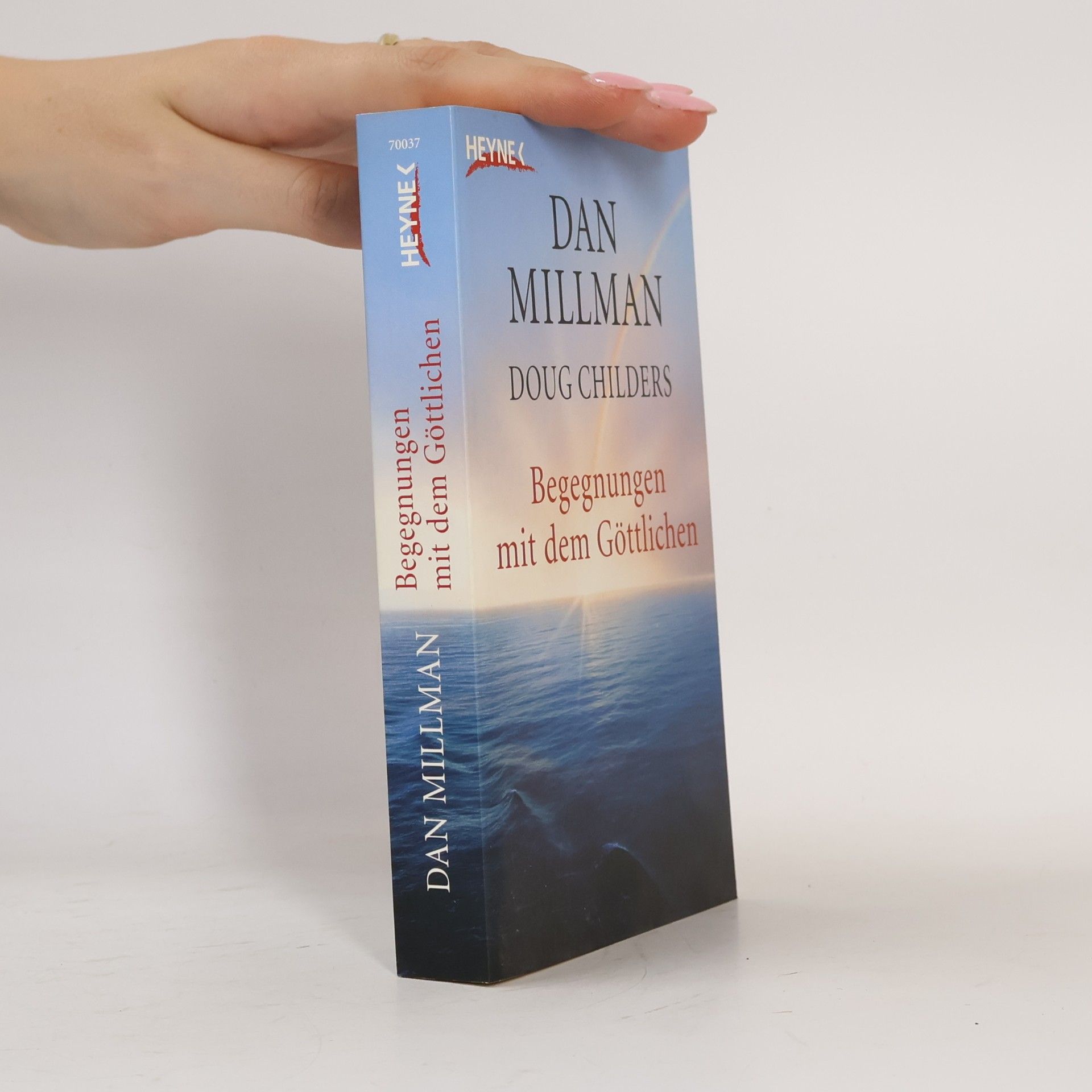 Dan Millman Begegnungen mit dem Göttlichen