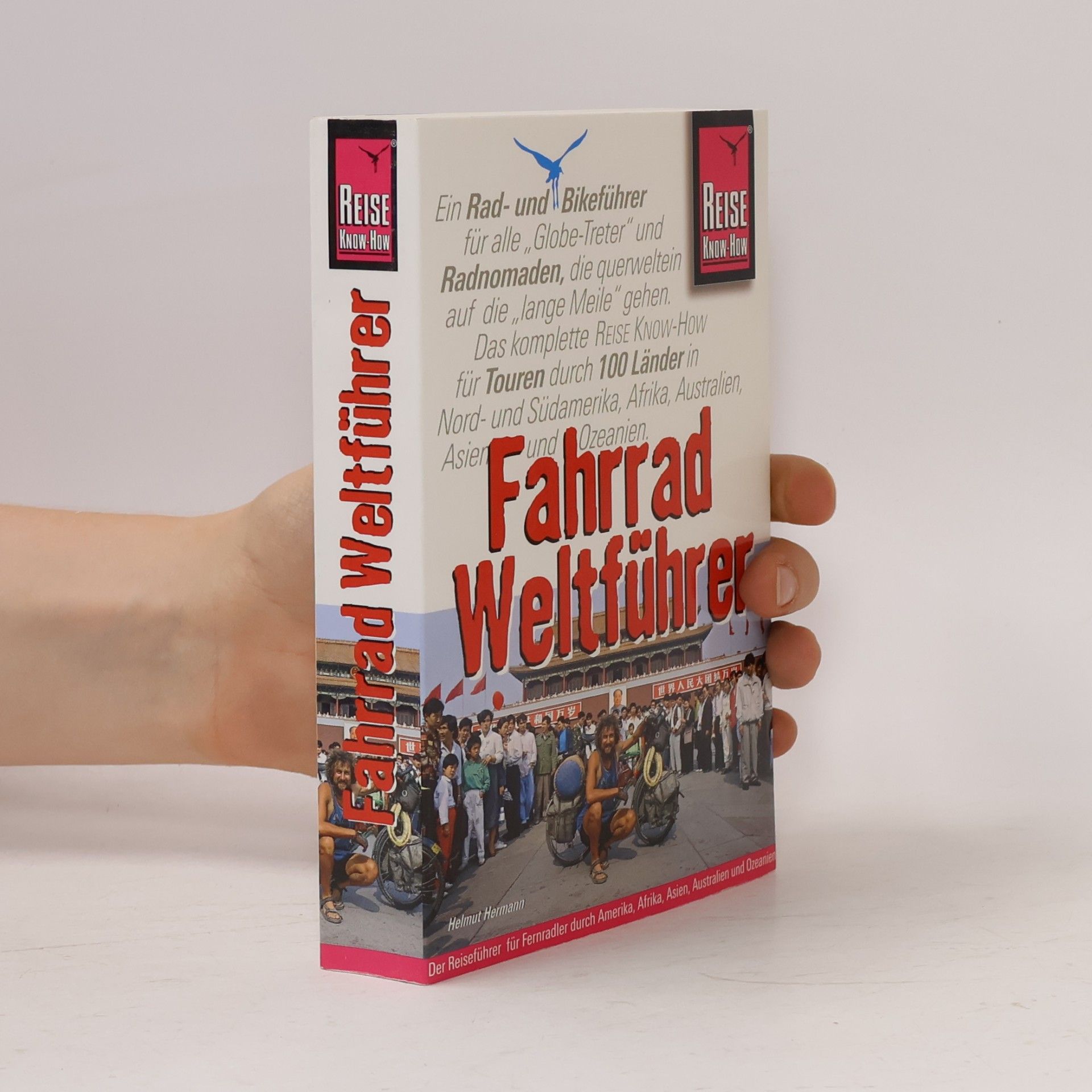 Helmut Hermann Reise Know-How: Fahrrad Weltführer