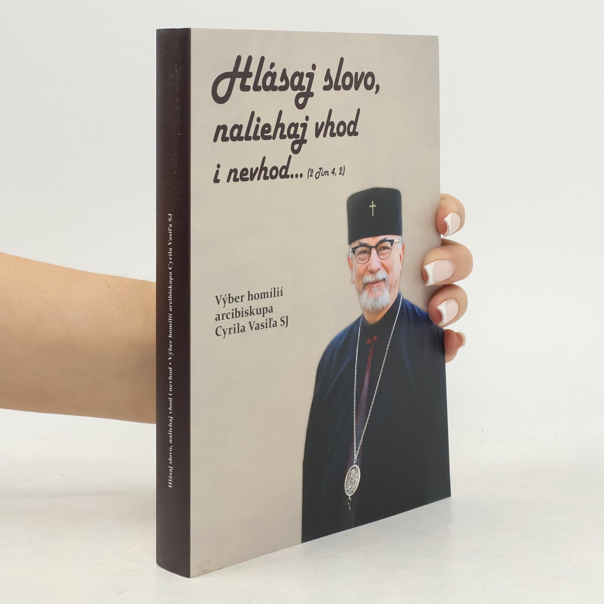Hlásaj slovo, naliehaj vhod i nevhod