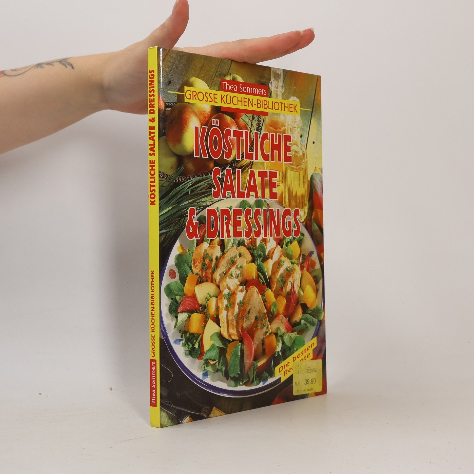 Various authors Köstliche Salate & Dressings (Thea Sommers Grosse Küchenbibliothek)