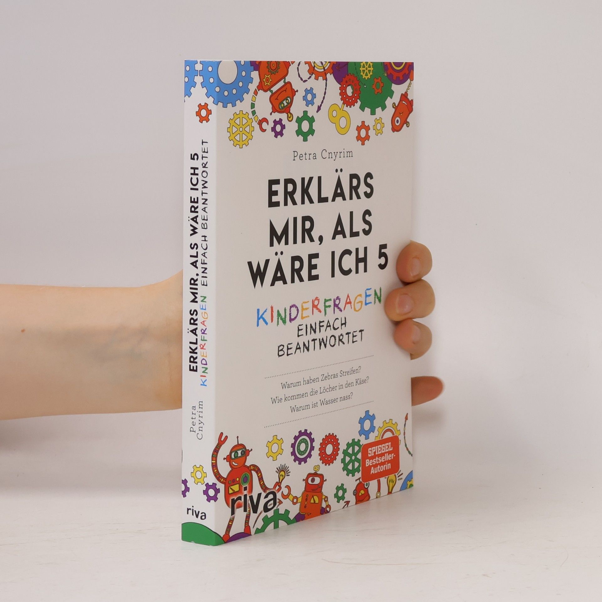 Erklärs mir, als wäre ich 5: Kinderfragen einfach beantwortet
