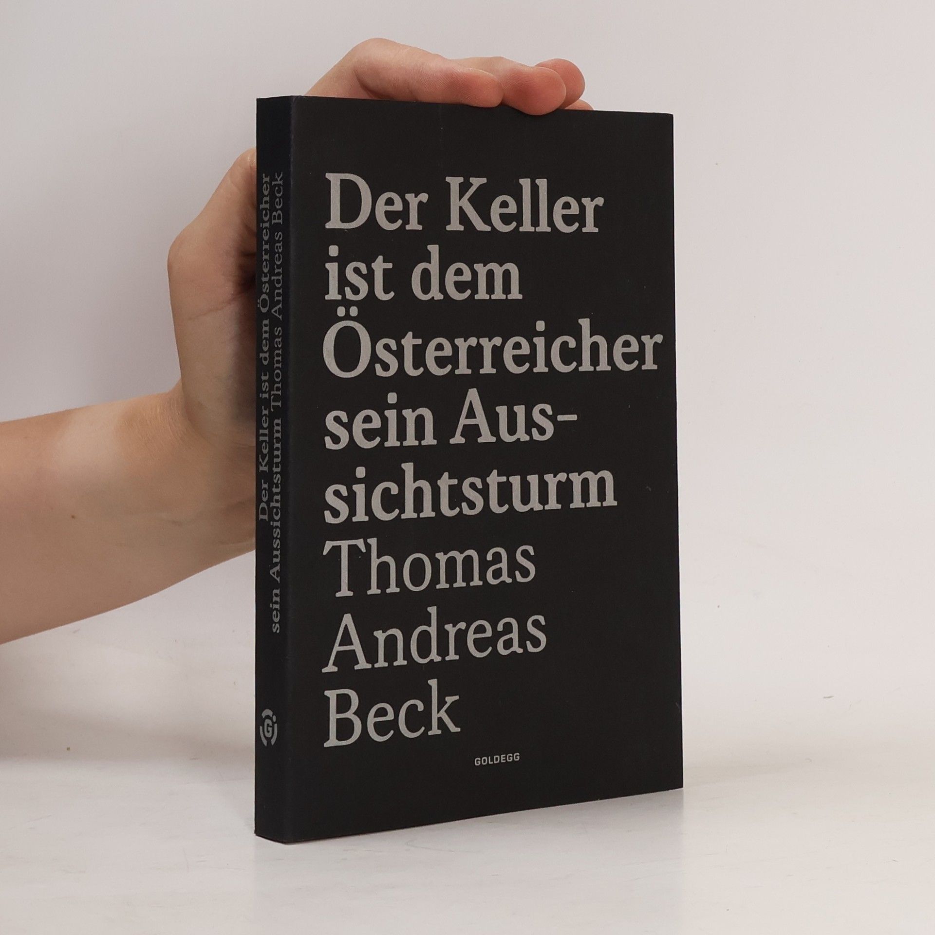 Thomas Beck Der Keller ist dem Österreicher sein Aussichtsturm - Limitierte Sonderausgabe
