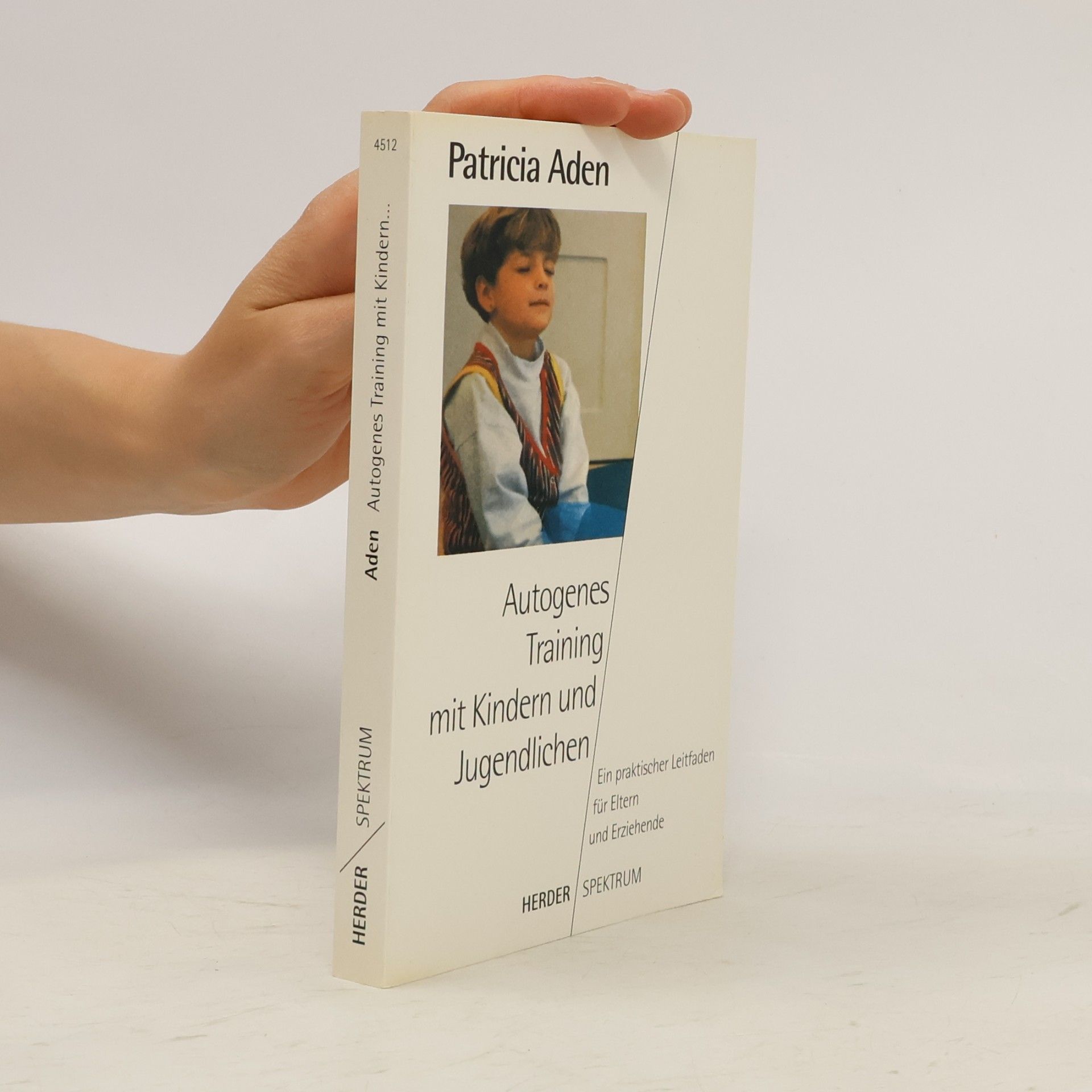 Patricia Aden Autogenes Training mit Kindern und Jugendlichen