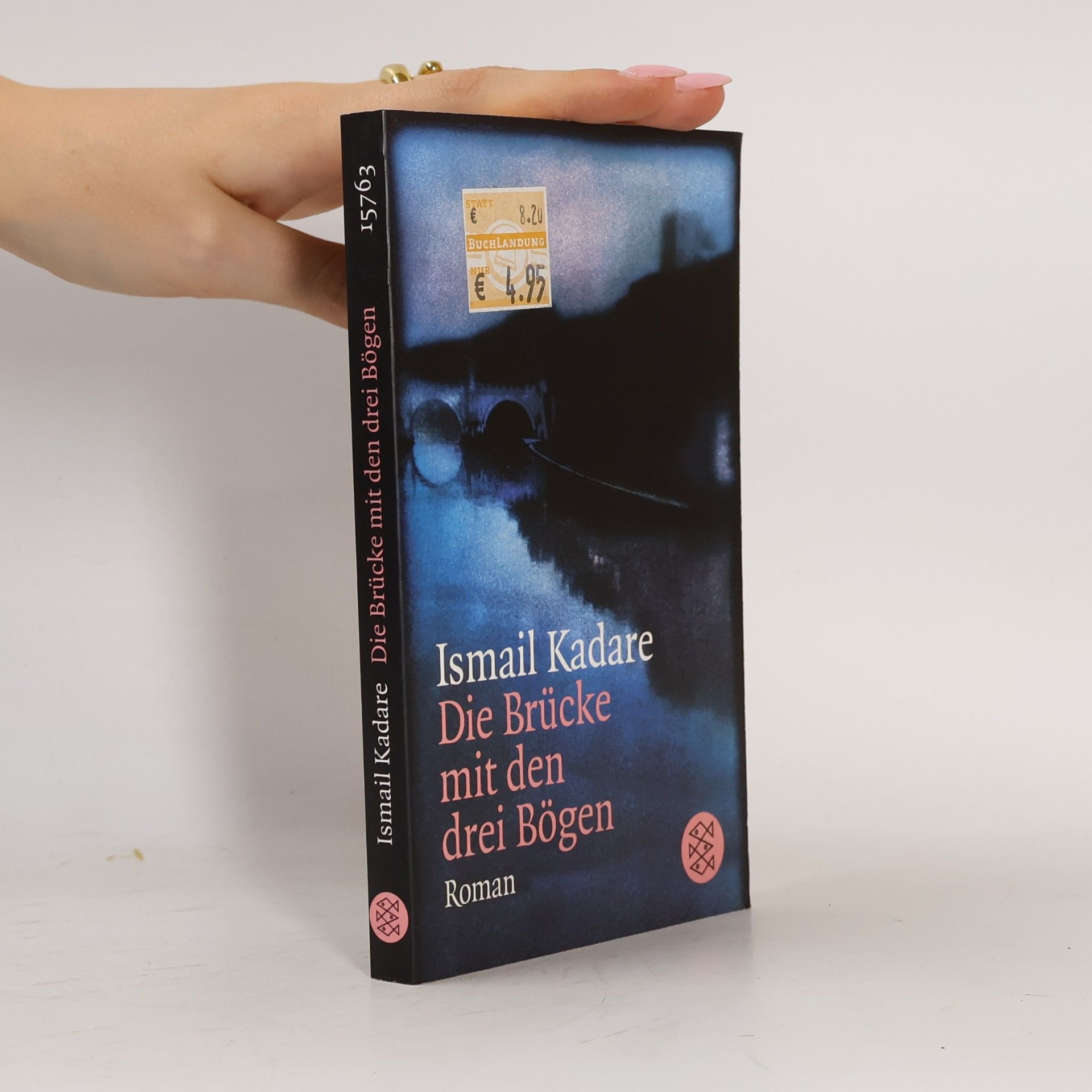 Ismail Kadare Die Brücke mit den drei Bögen