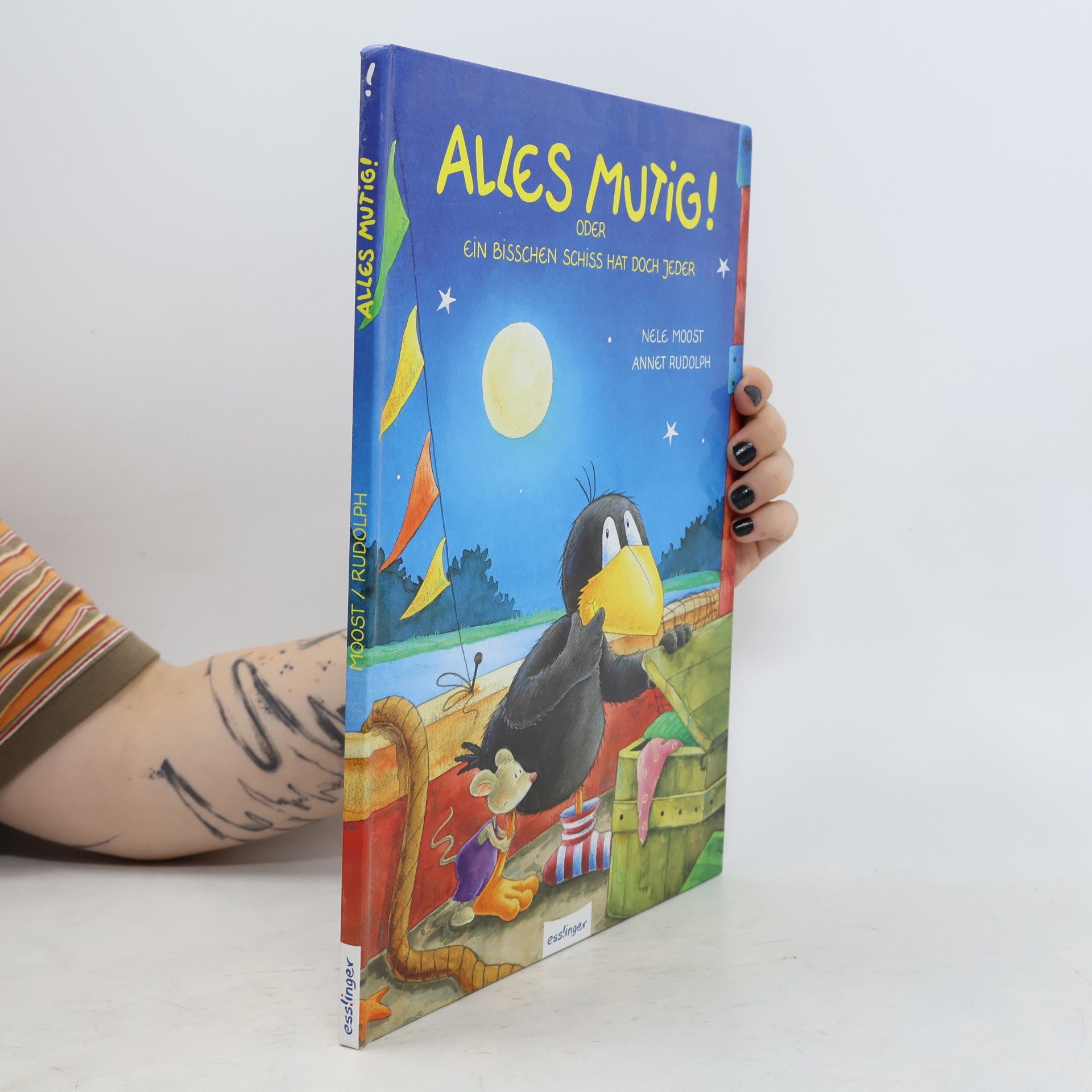Nele Moost Alles mutig! oder ein bisschen Schiss hat doch jeder