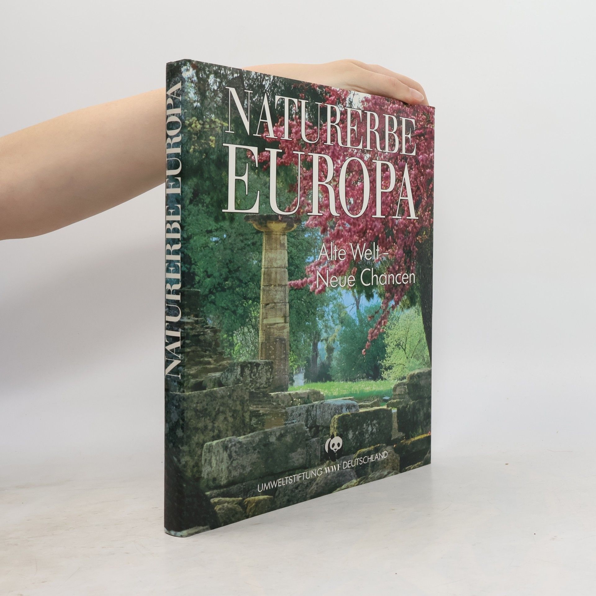 Claus-Peter Lieckfeld Naturerbe Europa. Alte Welt - Neue Chancen