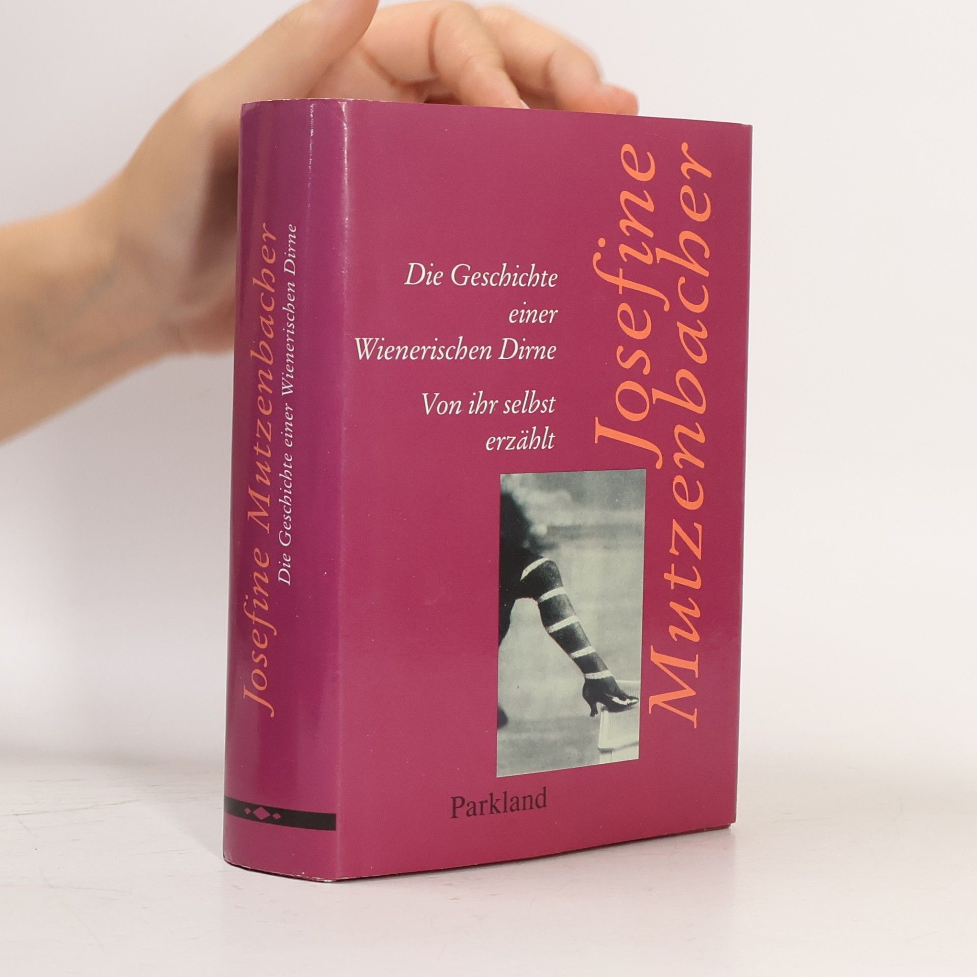 Josephine Mutzenbacher Die Geschichte einer Wienerischen Dirne Von ihr selbst erzählt