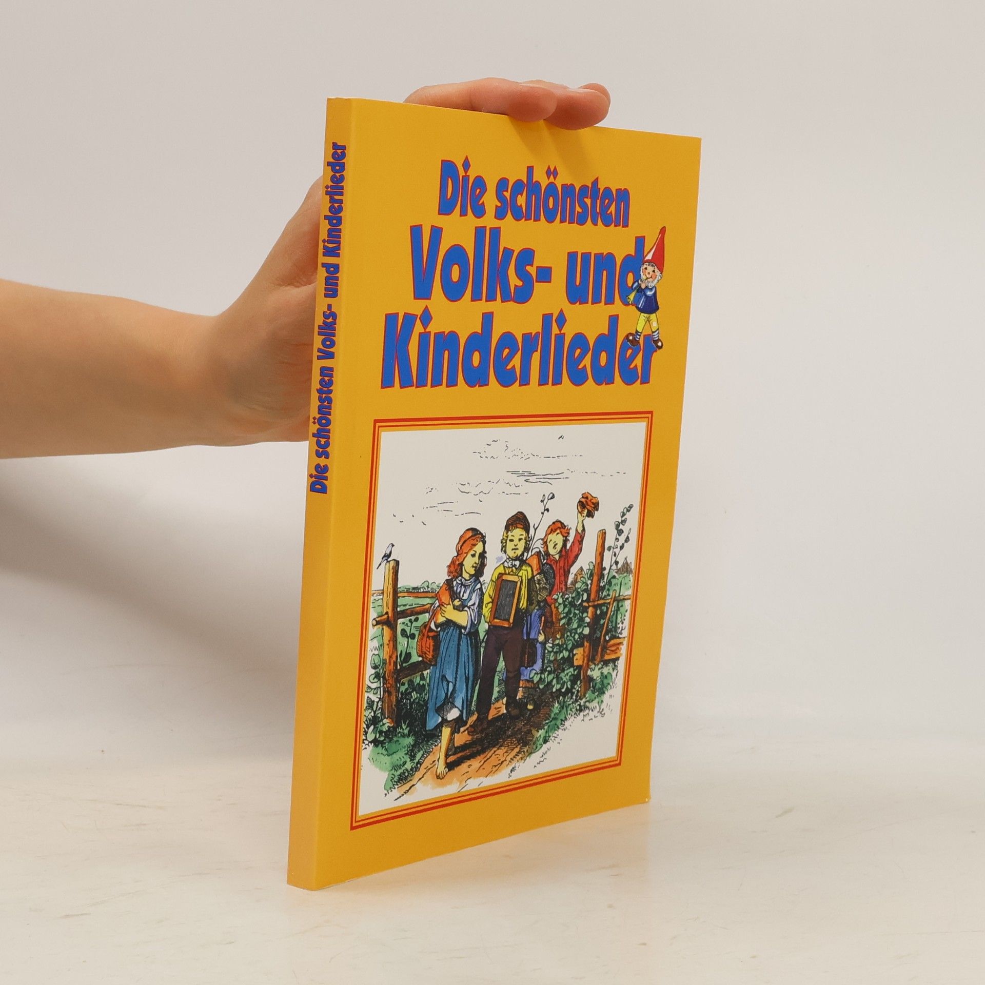 Die schönsten Volks- und Kinderlieder