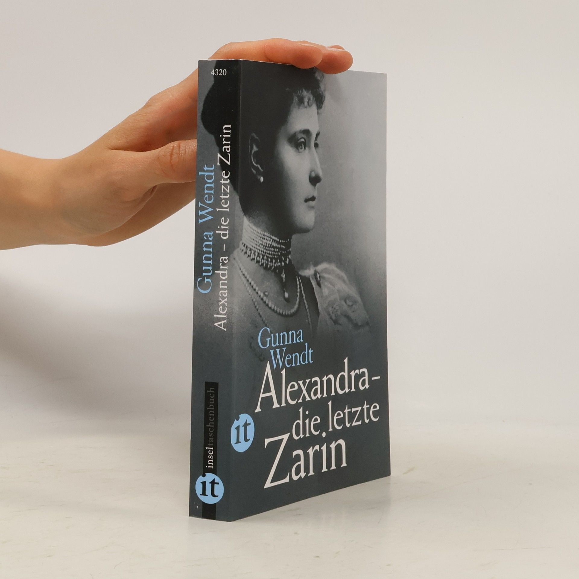 Gunna Wendt Alexandra - die letzte Zarin