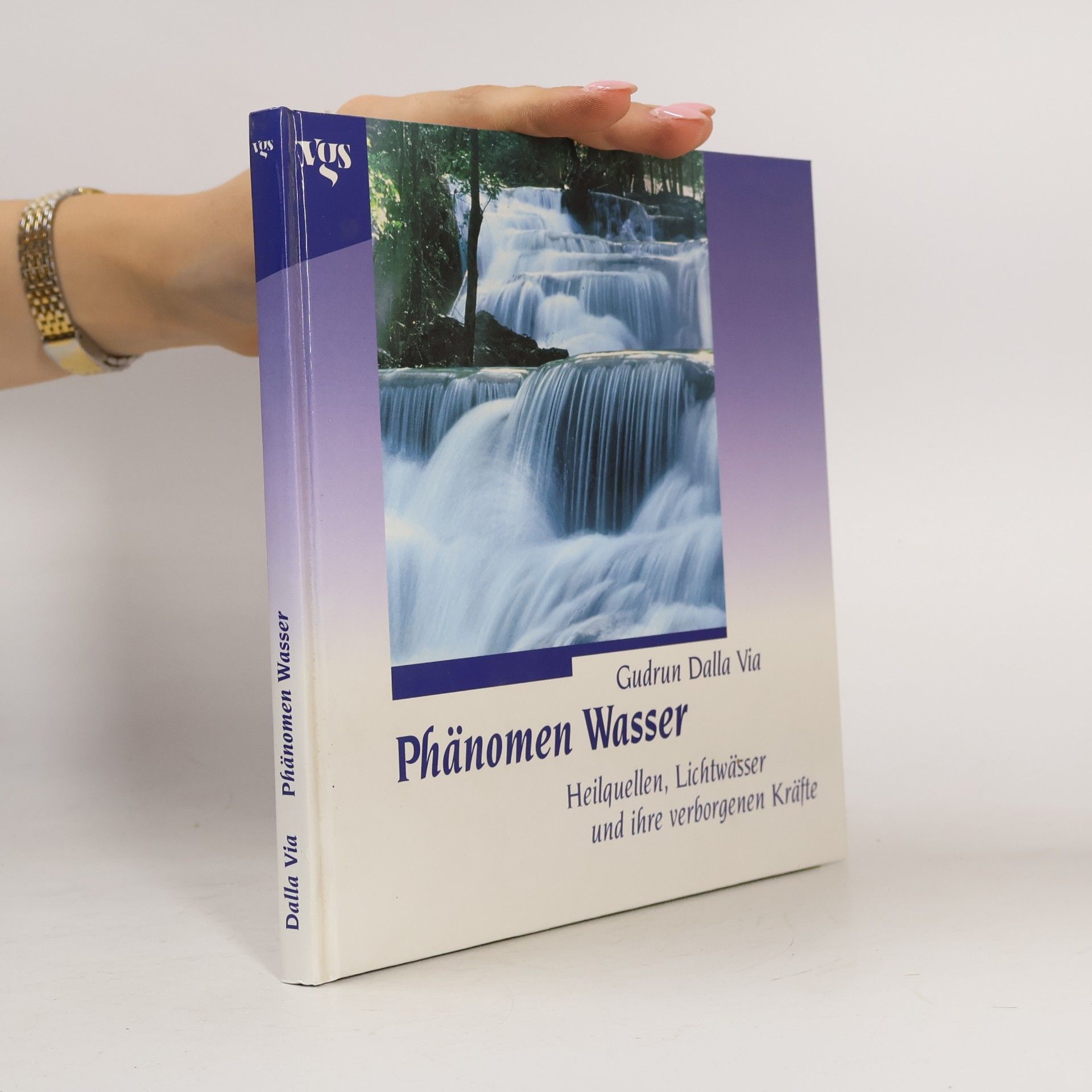 Gudrun Dalla Via Phänomen Wasser