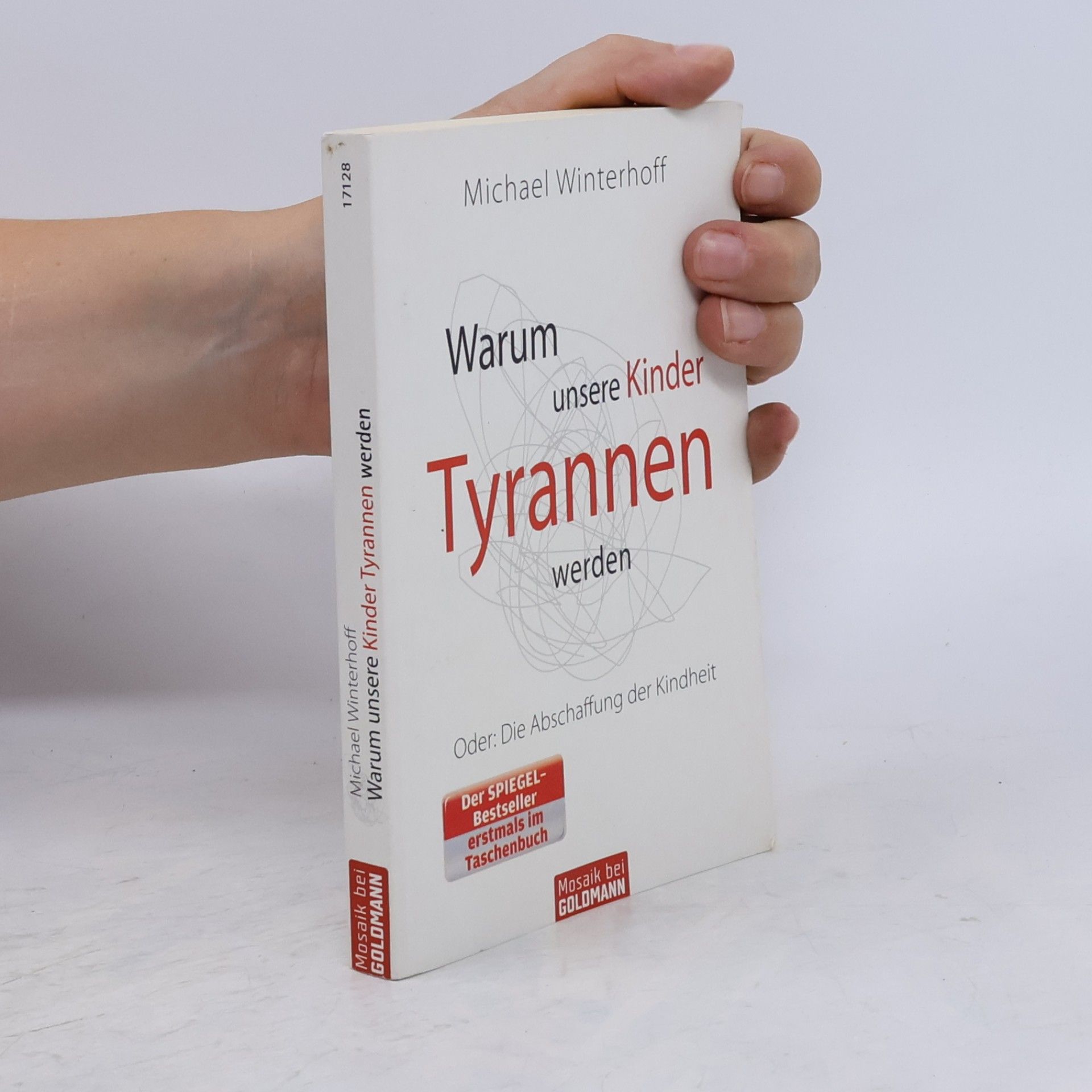 Michael Winterhoff Warum unsere Kinder Tyrannen werden