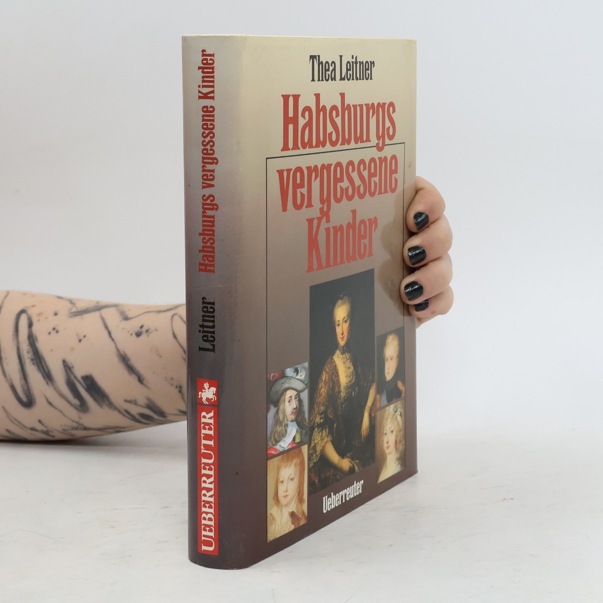 Thea Leitner Habsburgs Vergessene Kinder