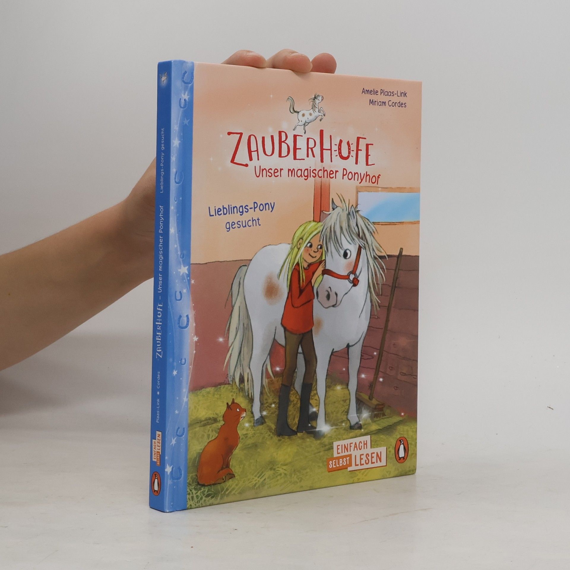 Amelie Plaas-Link Penguin JUNIOR - Einfach selbst lesen: Zauberhufe - Unser magischer Ponyhof - Lieblings-Pony gesucht
