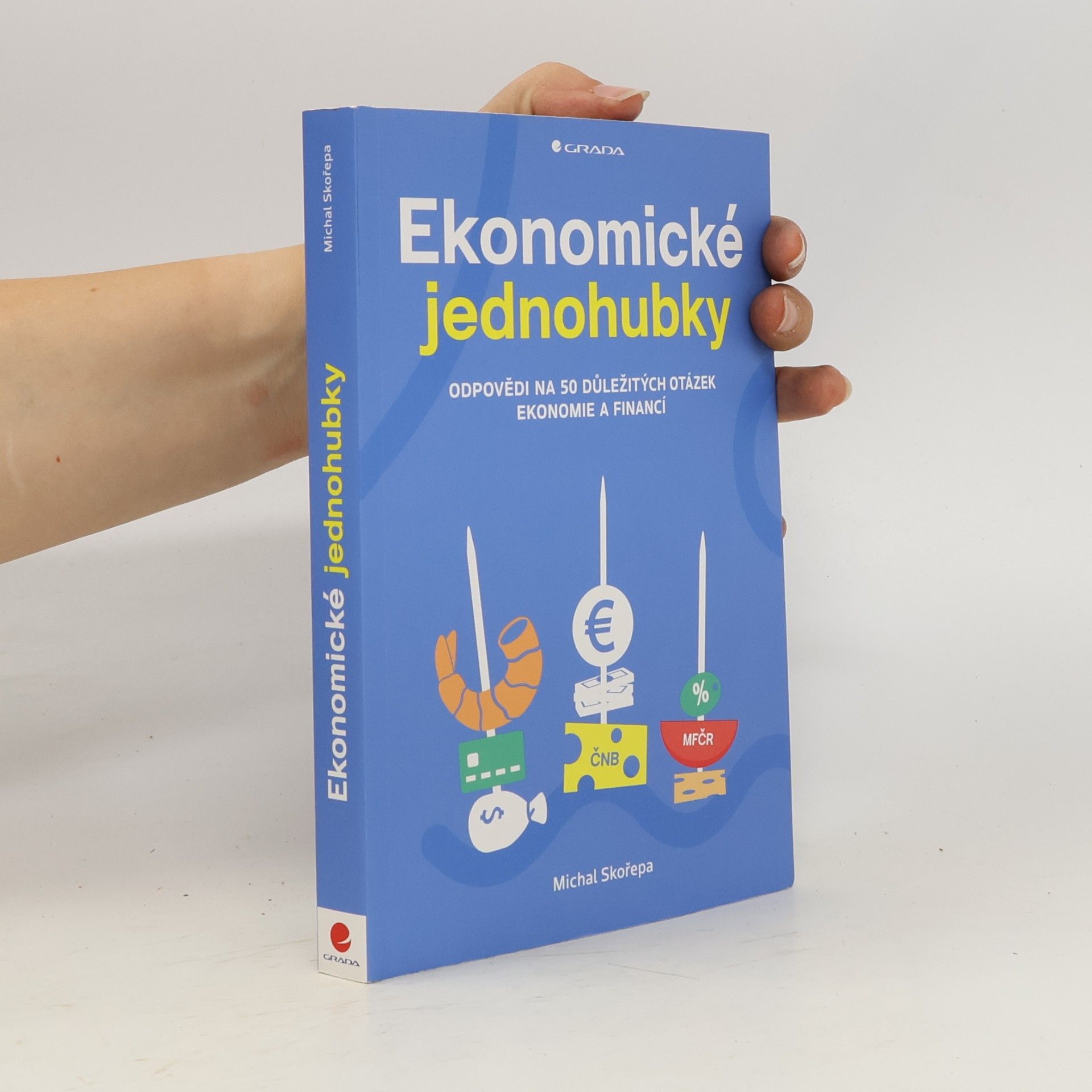 Michal Skořepa Ekonomické jednohubky