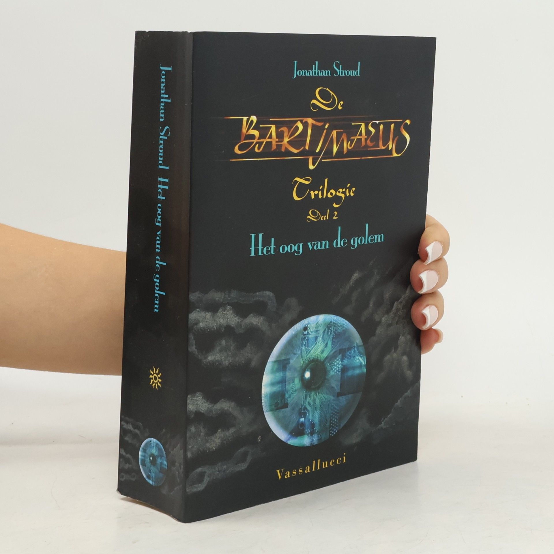 Sandra van de Ven De Bartimaeus-trilogie - 2: Het oog van de golem - druk 1