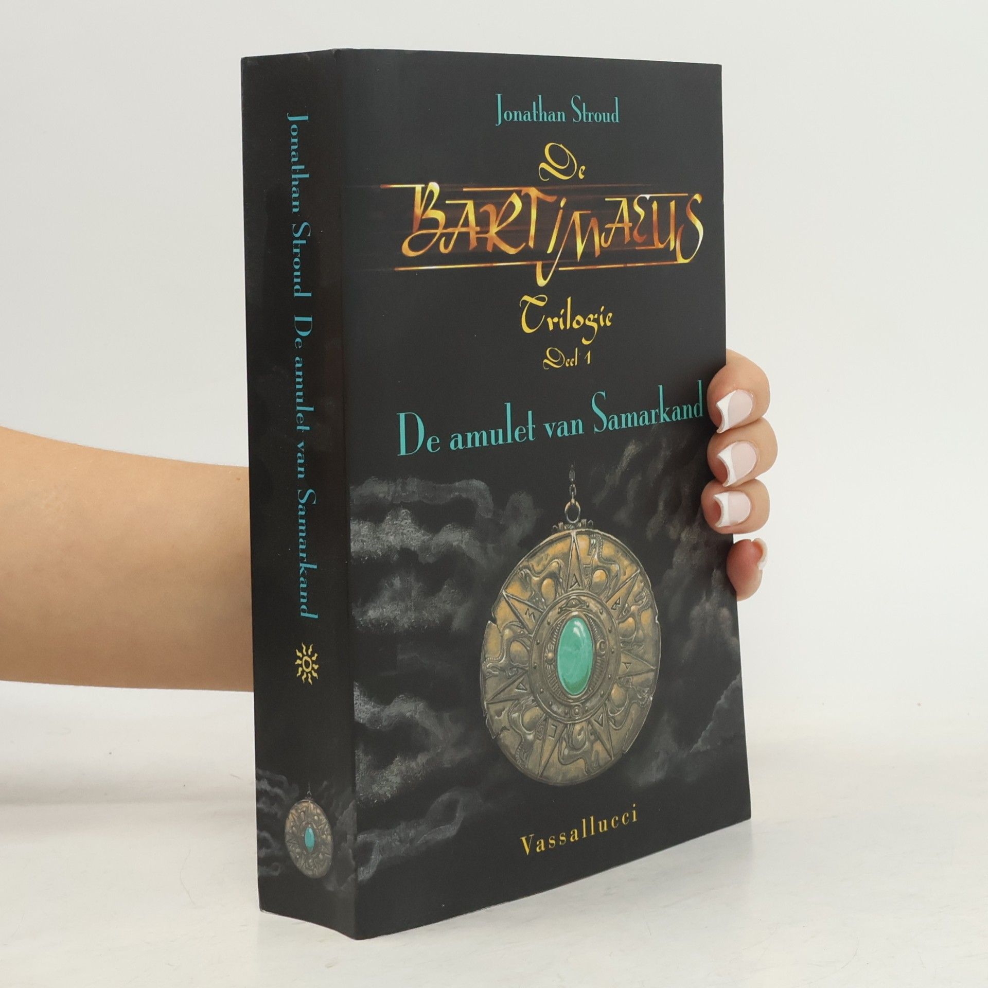 Jonathan Stroud De Bartimaeus Trilogie - 1: De amulet van Samarkand