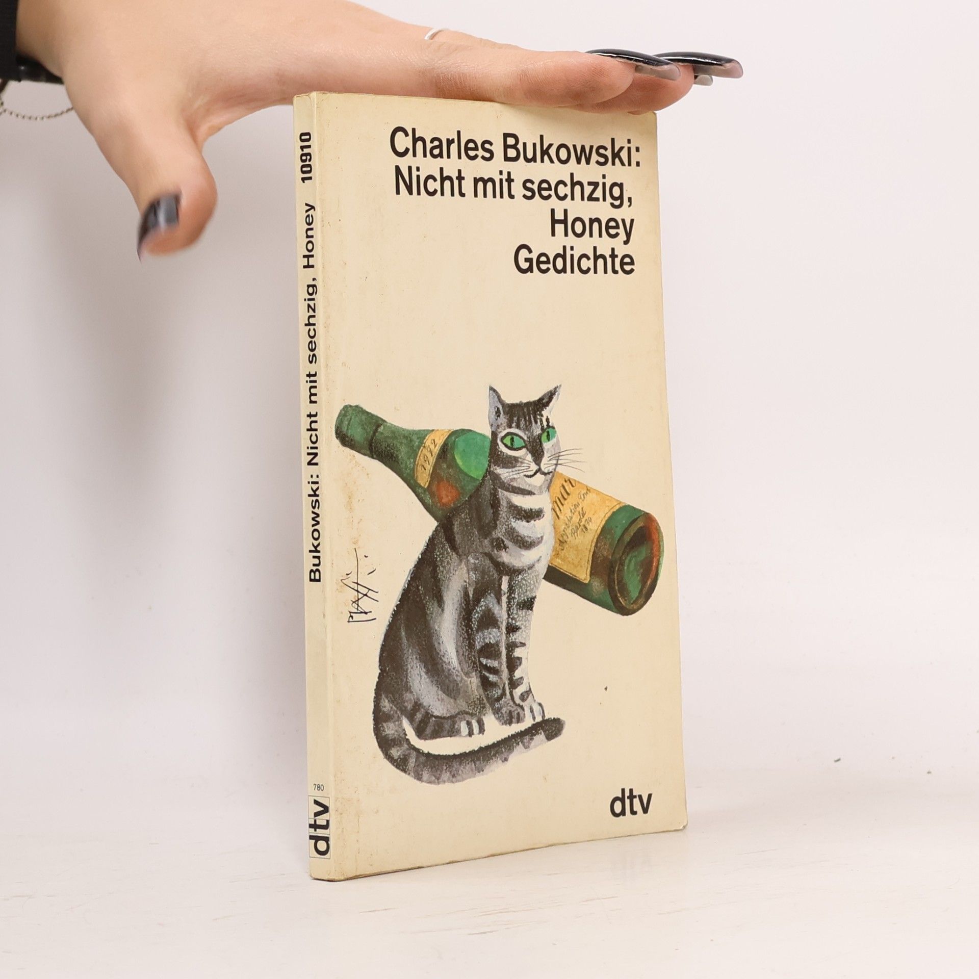 Charles Bukowski Nicht mit sechzig, Honey