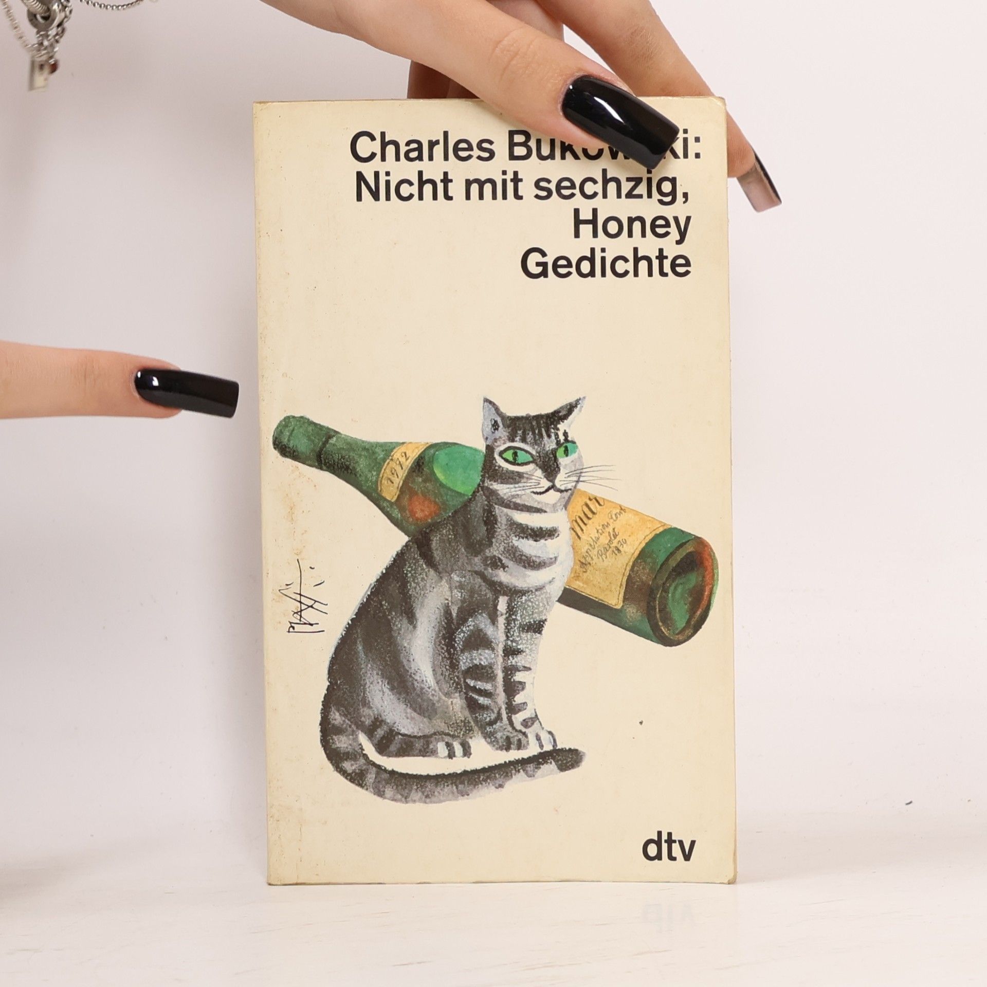 Charles Bukowski Nicht mit sechzig, Honey