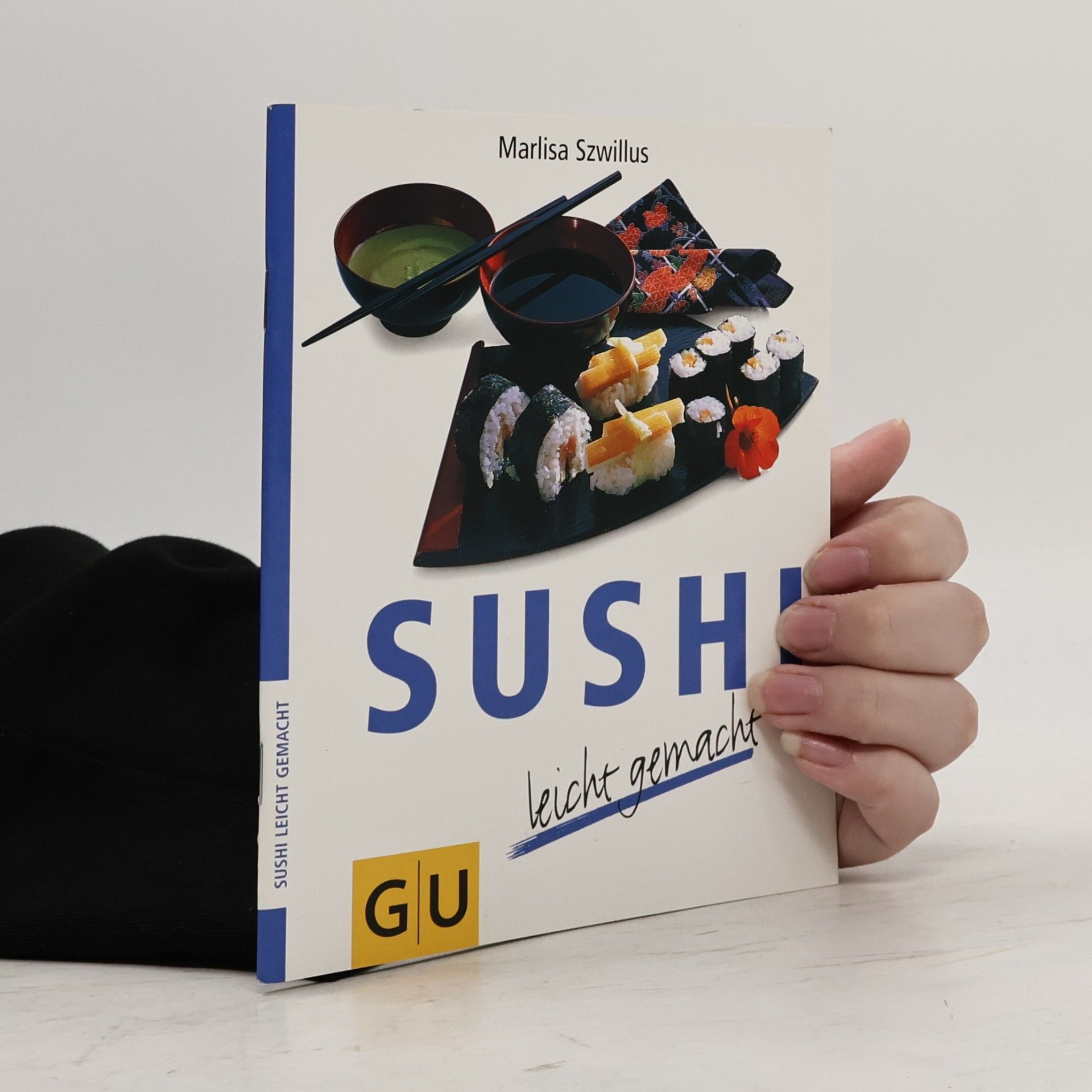 Marlisa Szwillus Sushi leicht gemacht
