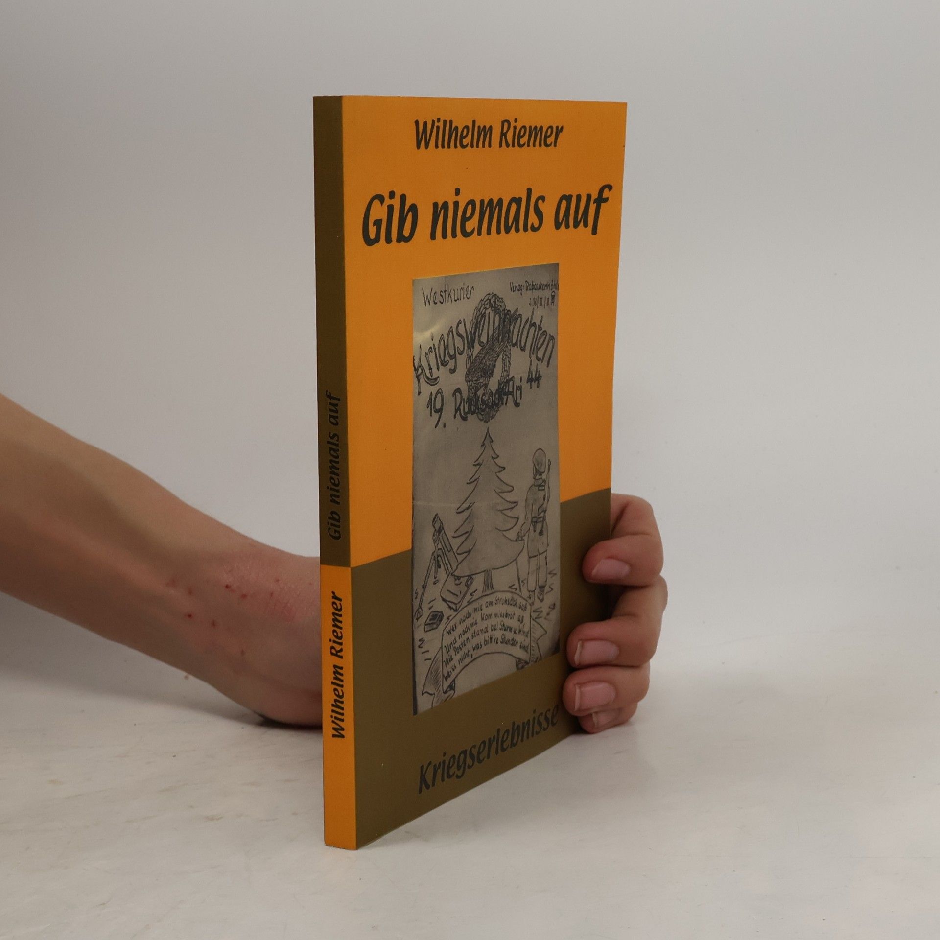 Wilhelm Riemer Gib niemals auf