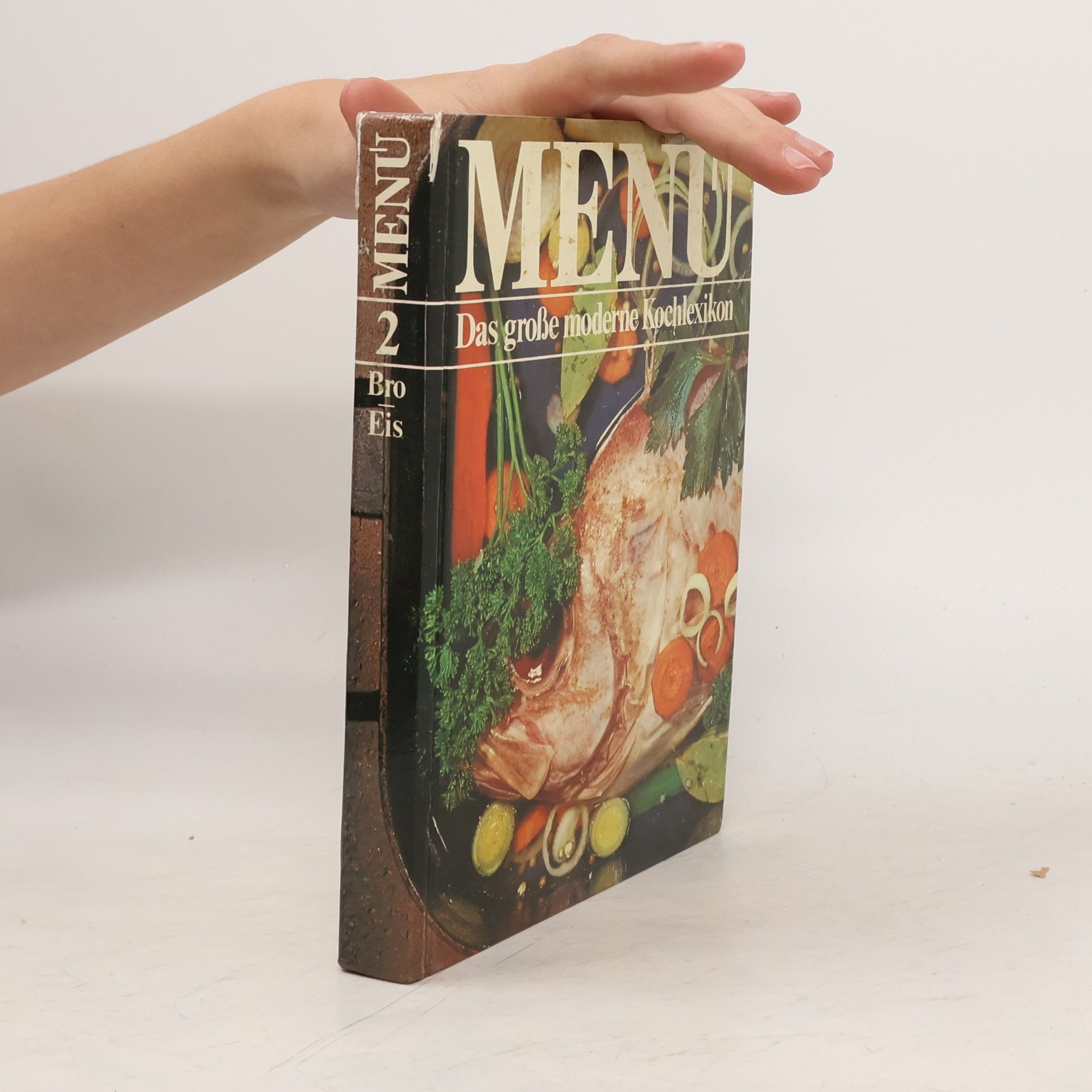 Autorenkollektiv Menu. Das Grosse moderne Kochlexikon. 2. Bro-Eis