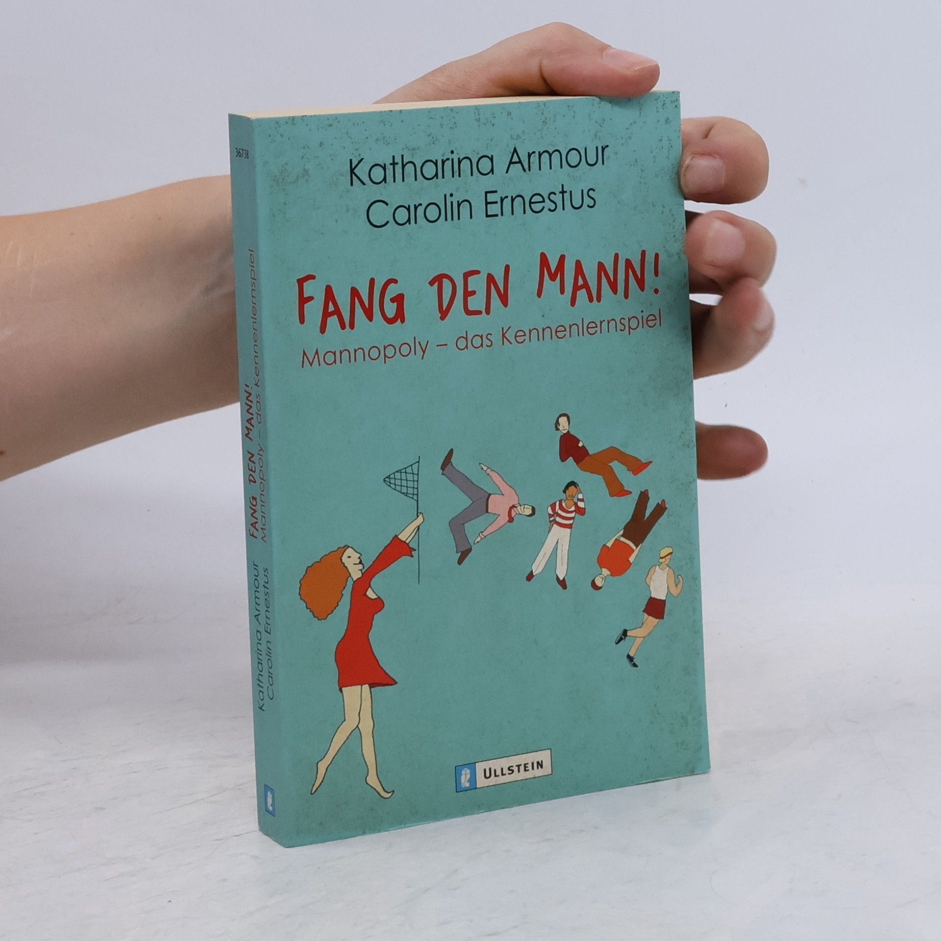 Carolin Ernestus Fang den Mann!