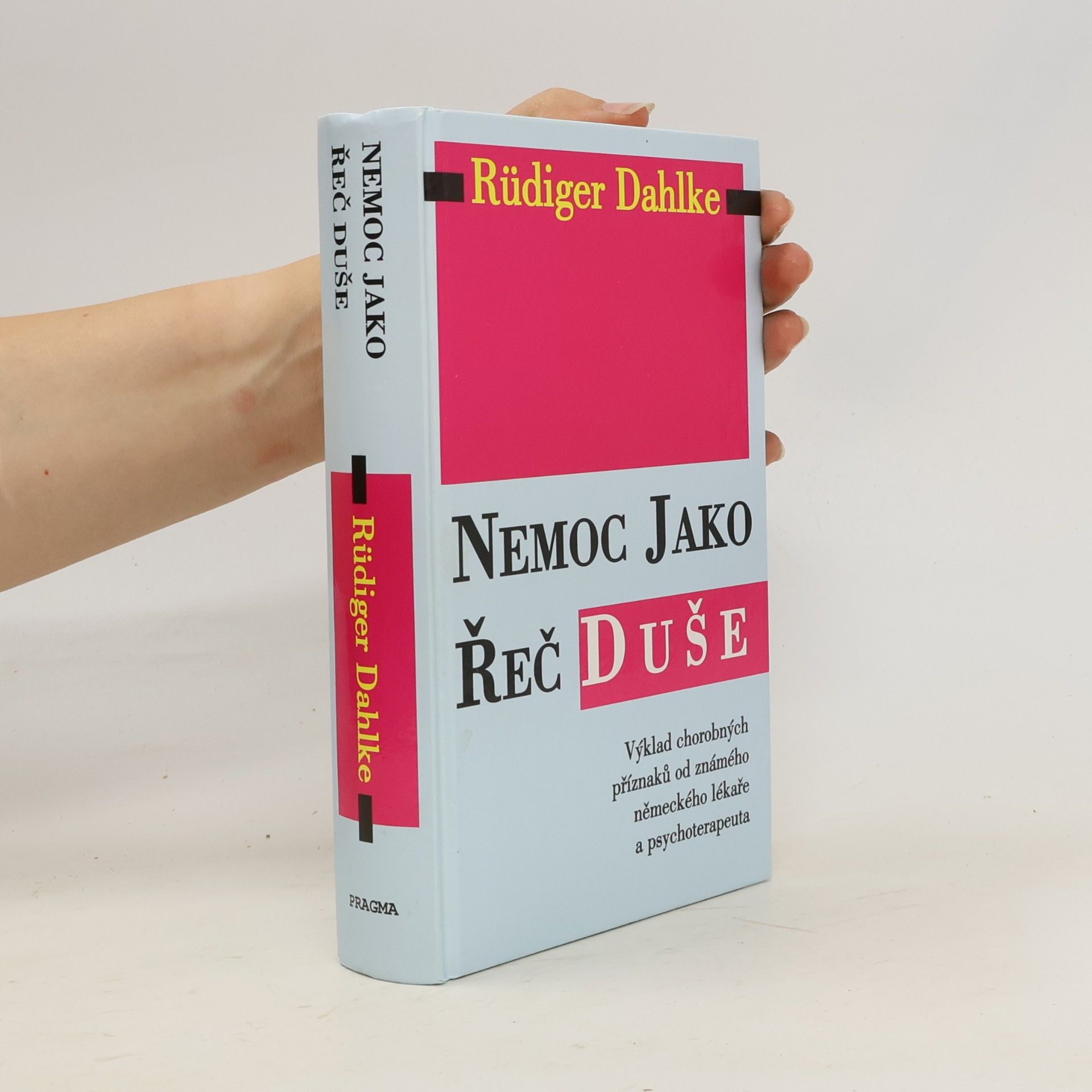 Ruediger Dahlke Nemoc jako řeč duše
