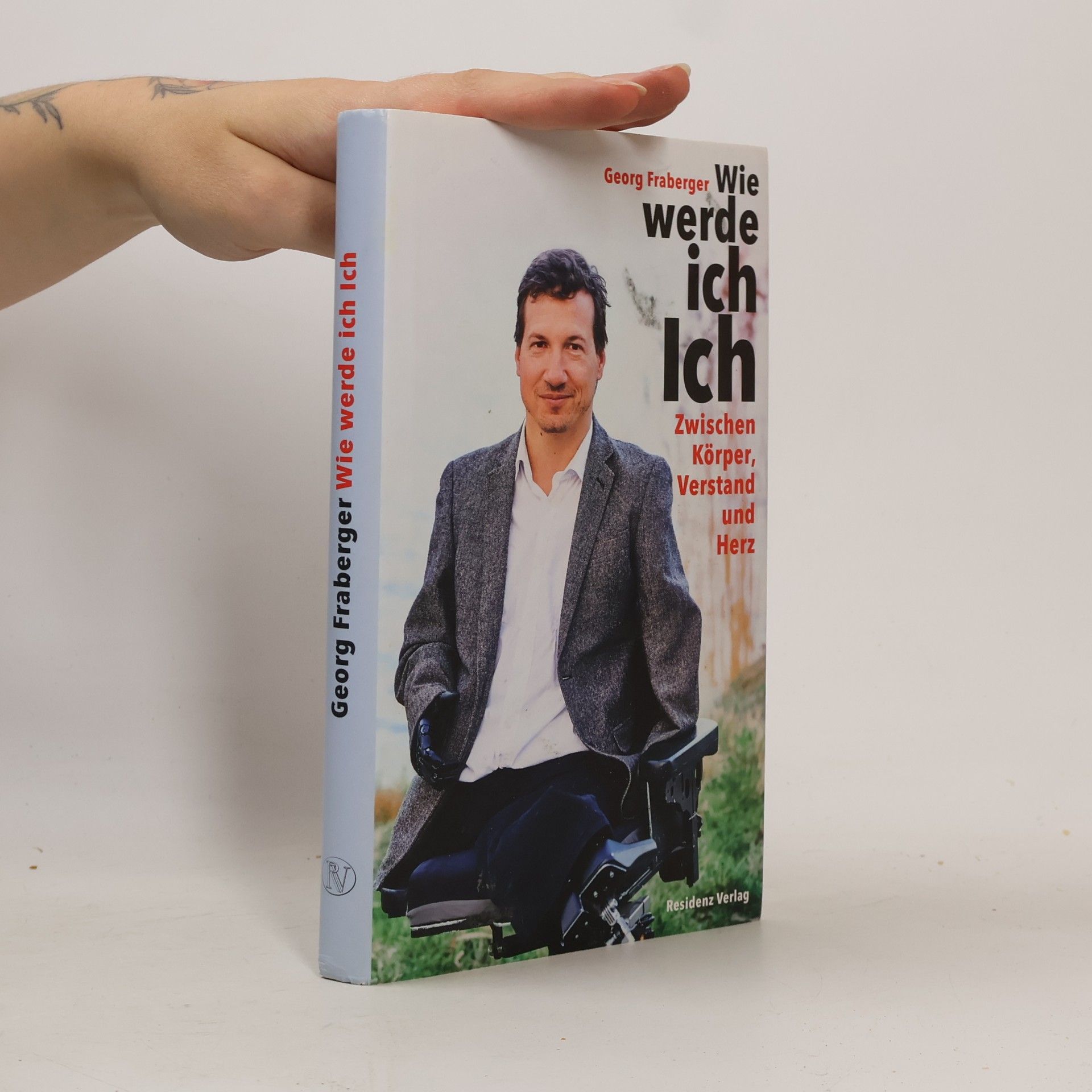 Georg Fraberger Wie werde ich Ich