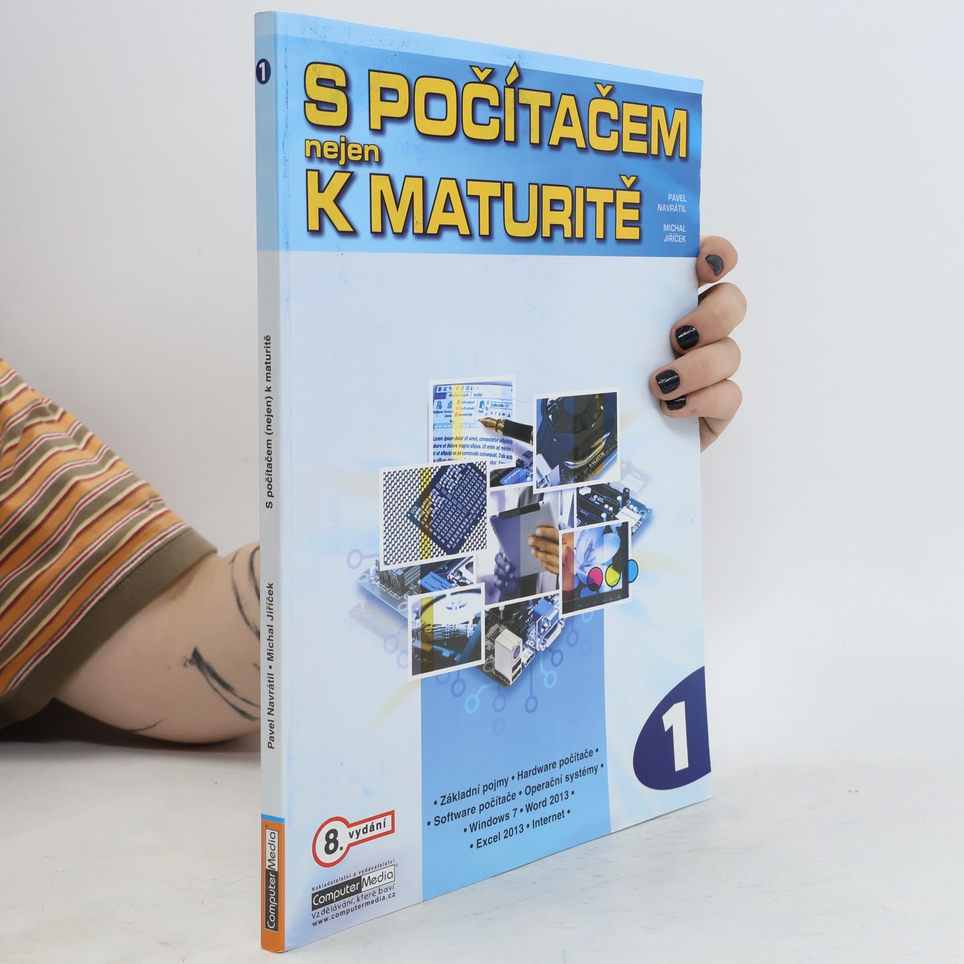 Pavel Navrátil S počítačem nejen k maturitě. 1. díl