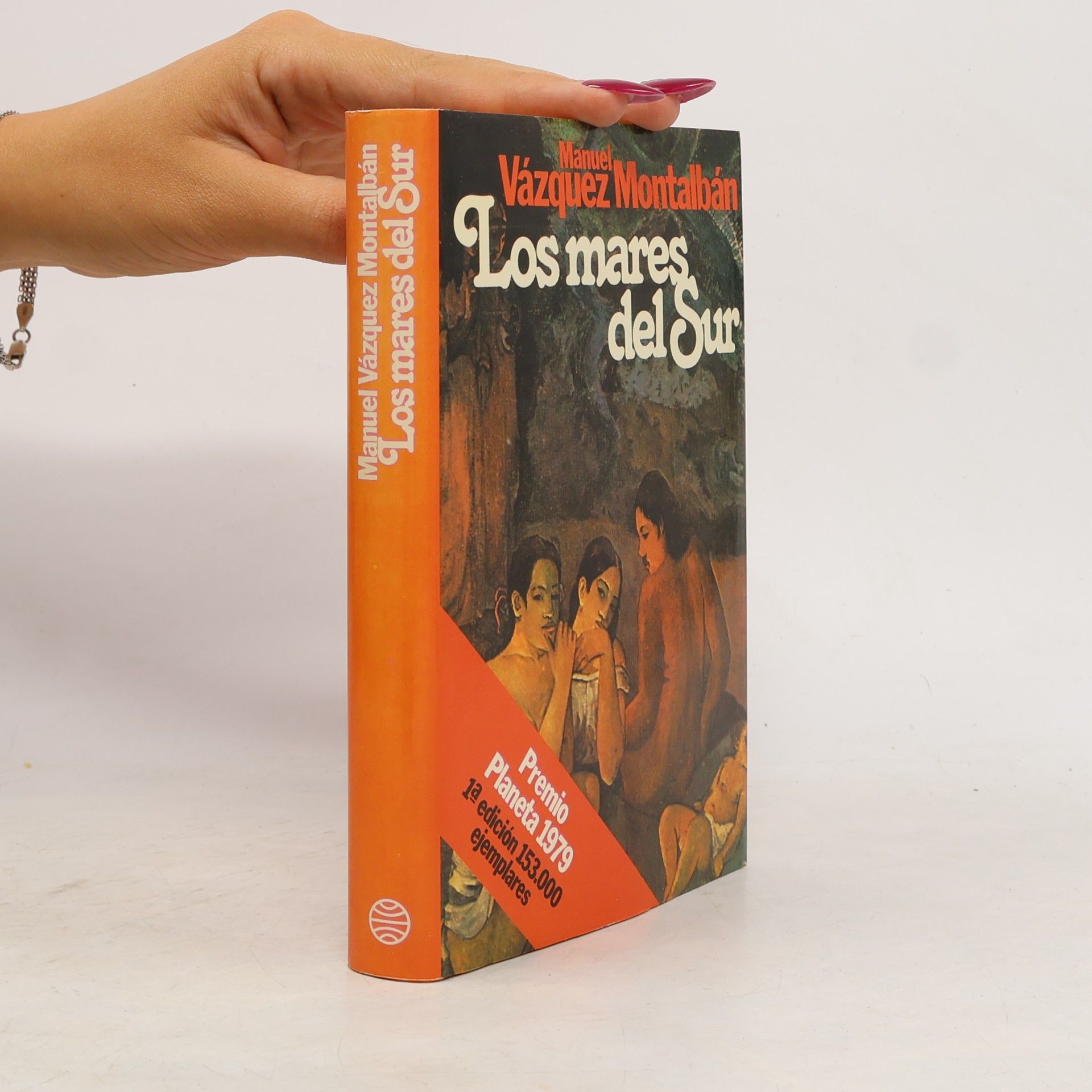 Manuel Vázquez Montalbán Los mares del Sur Premio Editorial Planeta 1979