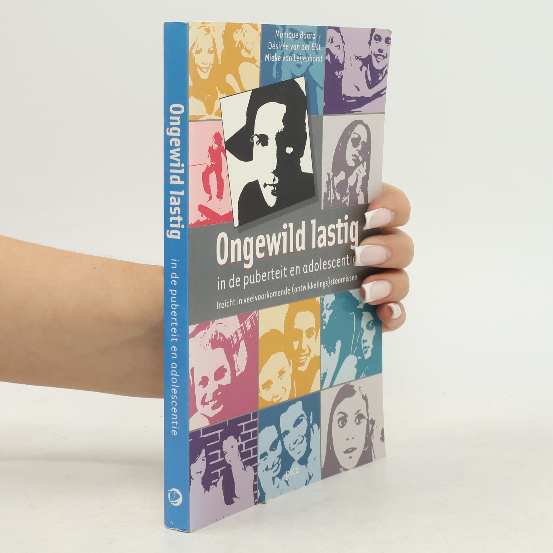 Monique Baard Ongewild lastig in de puberteit en adolescentie