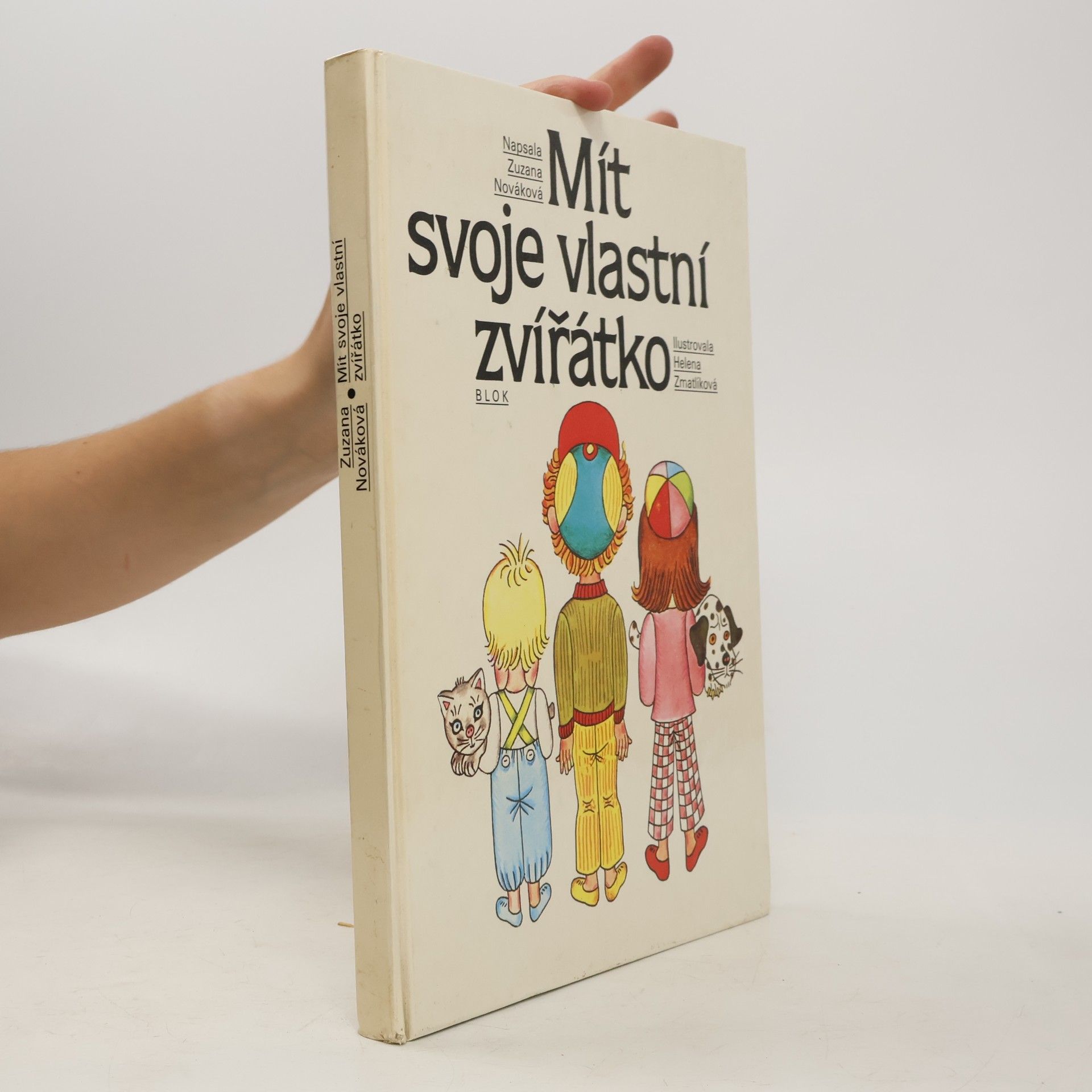 Zuzana Nováková Mít svoje vlastní zvířátko