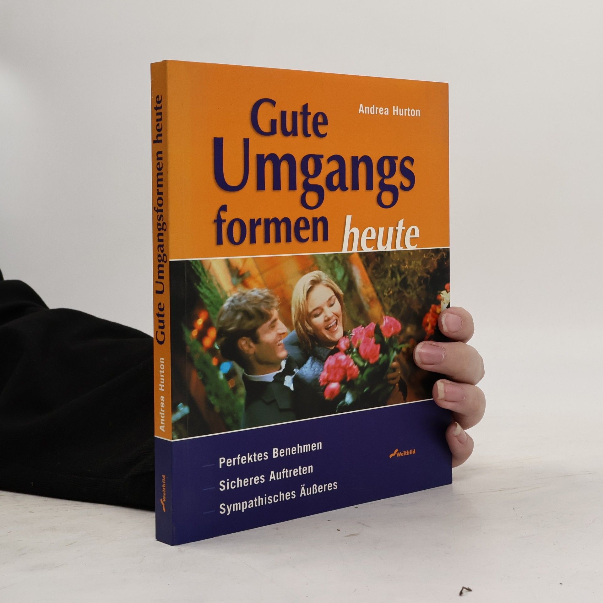 Andrea Hurton Gute Umgangsformen heute