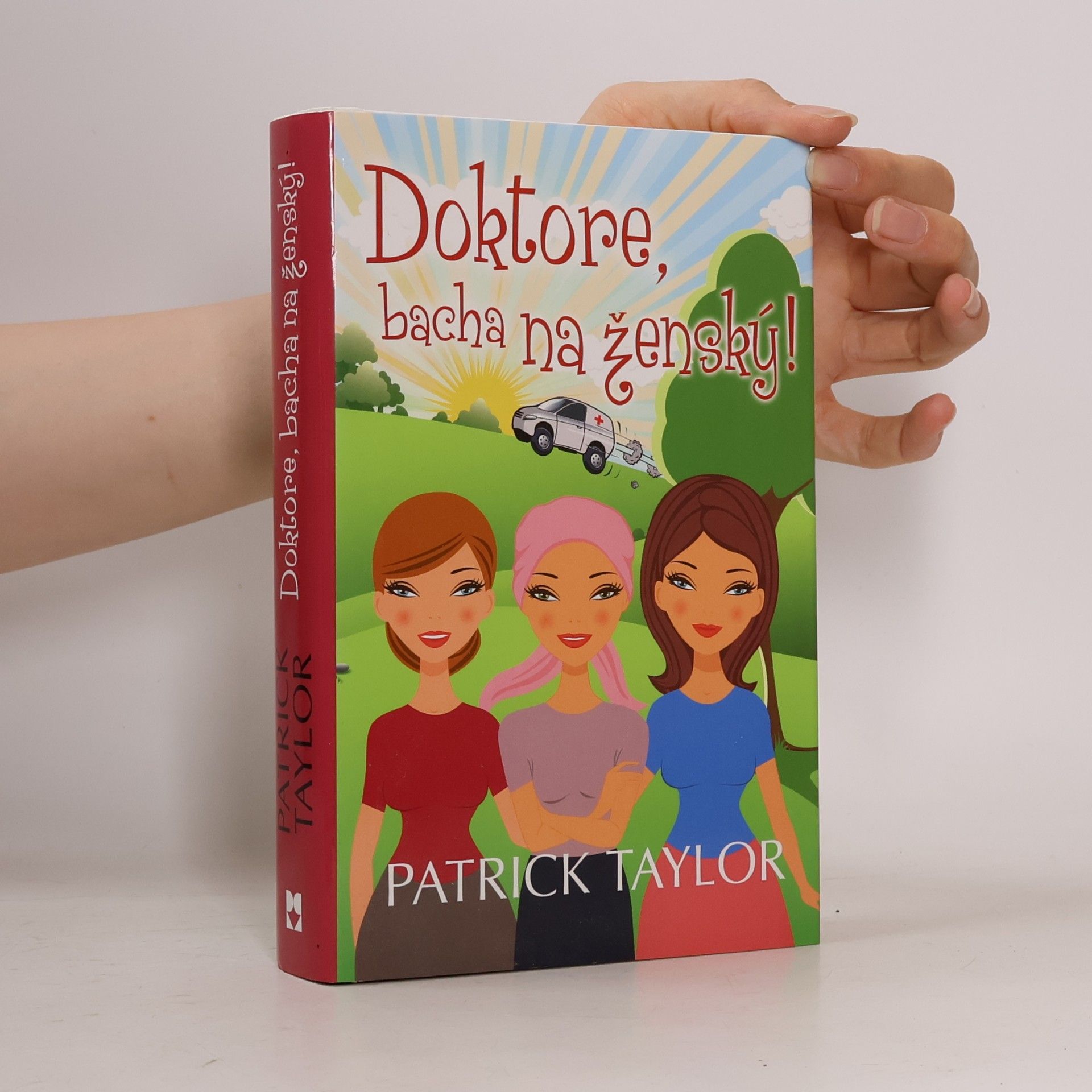 Patrick Taylor Doktore, bacha na ženský!