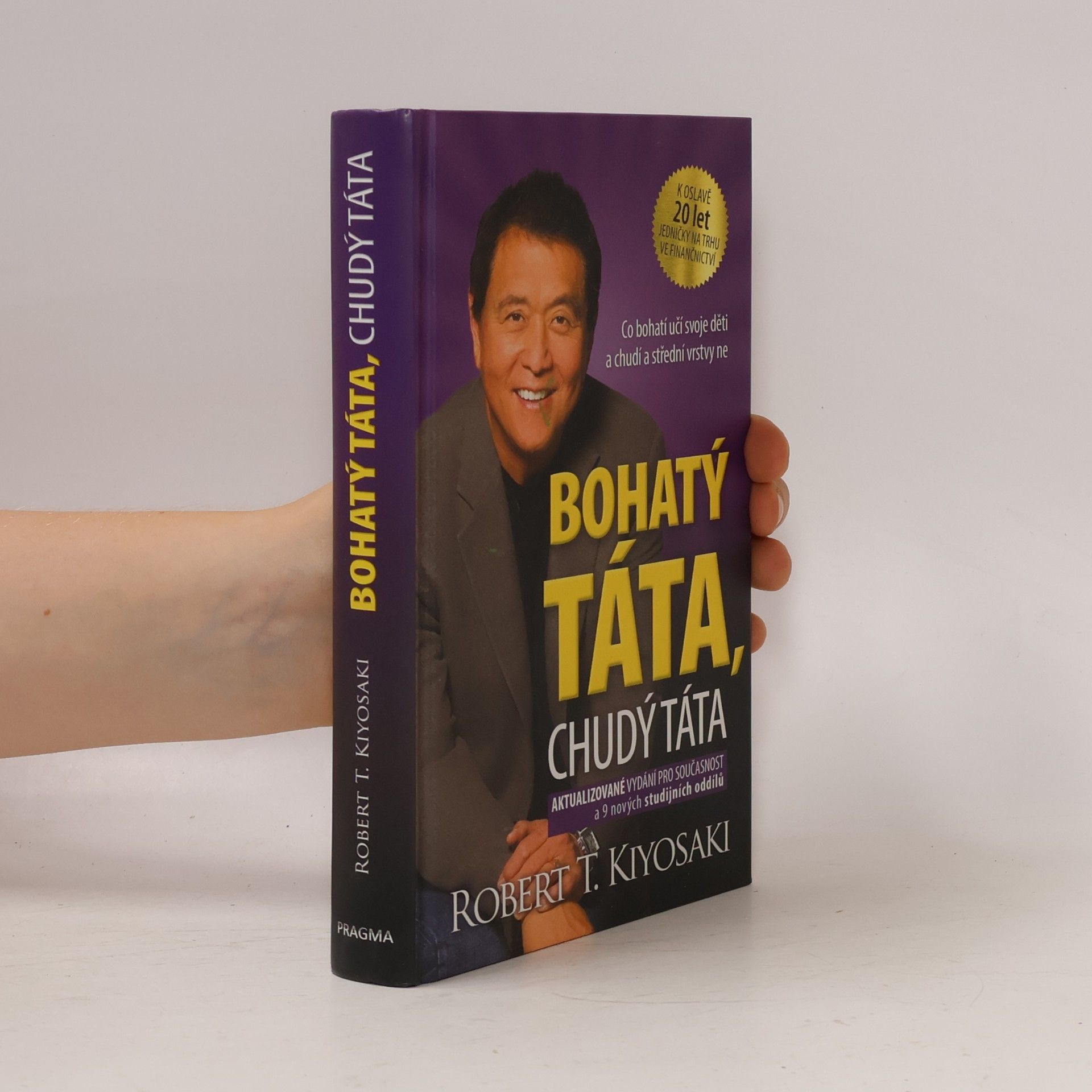 Robert Kiyosaki Bohatý táta, chudý táta