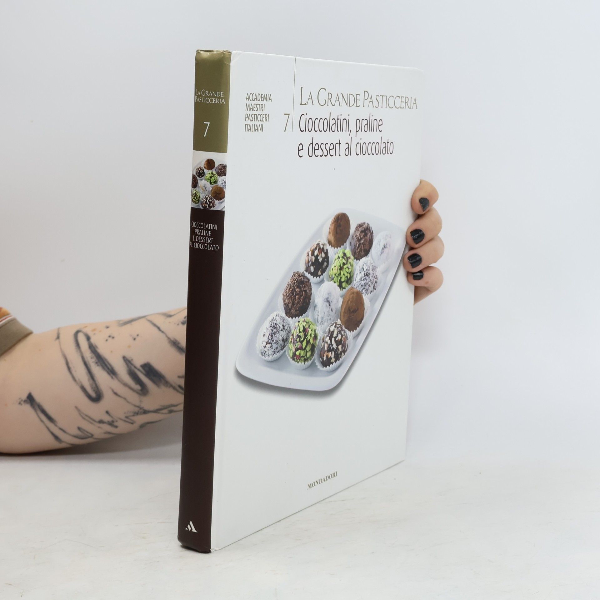 Collectif d'auteurs La Grande Pasticceria 7. Cioccolatini, praline e dessert al cioccolato