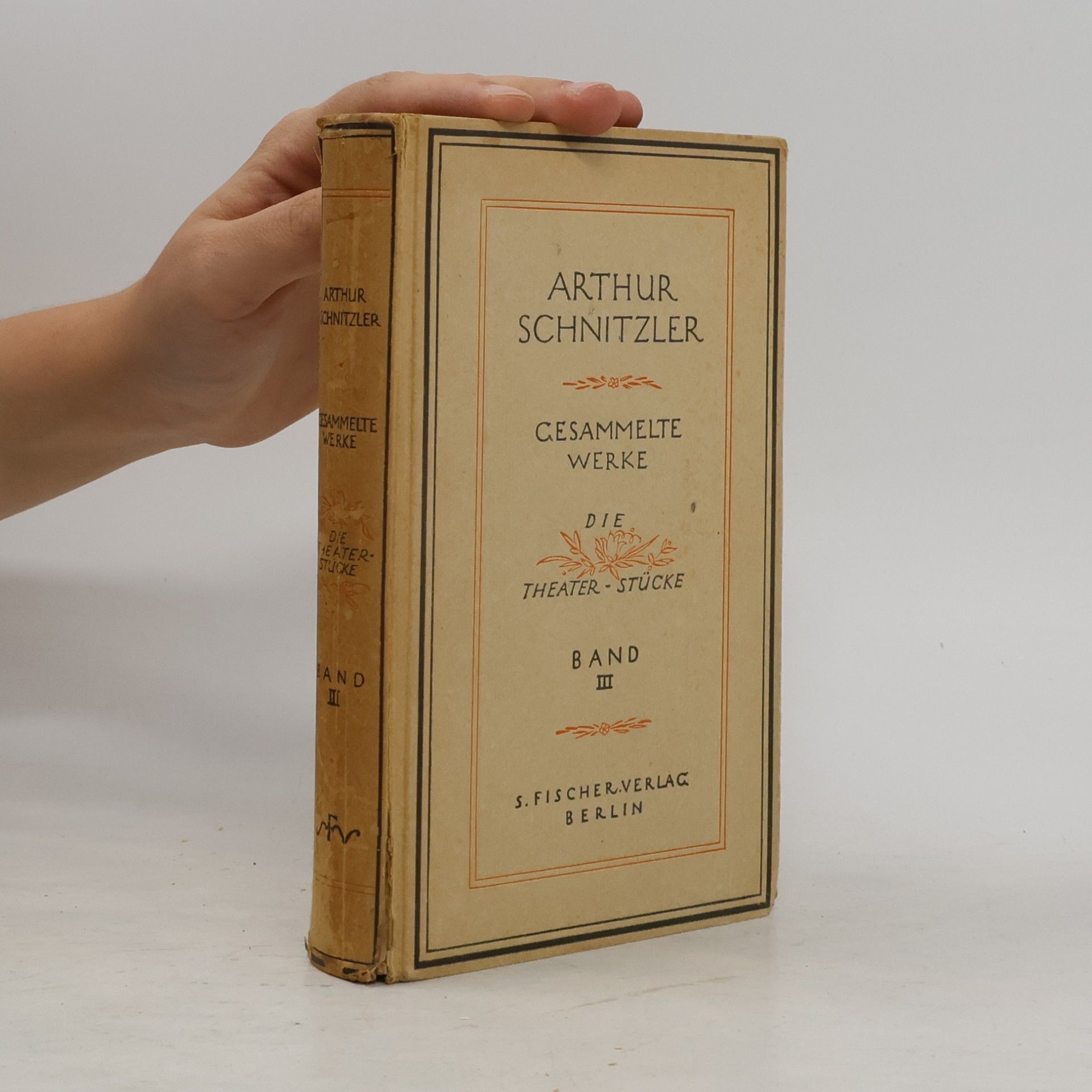Arthur Schnitzler Gesammelte Werke Die Theater-Stücke, Band III.