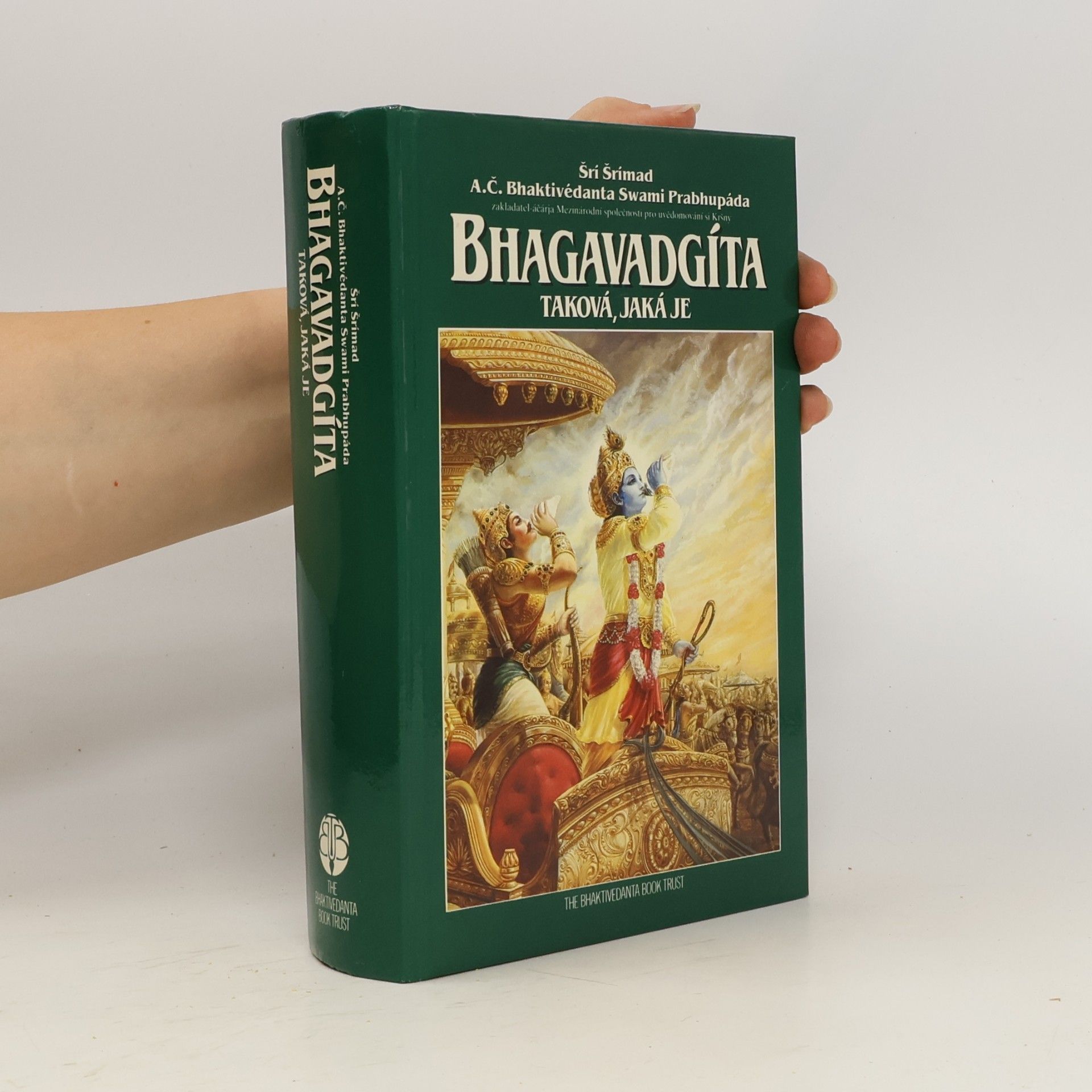 Šrí Šrímad A. Č. Bhaktivédanta Swami Prabhupáda Bhagavadgíta - taková, jaká je