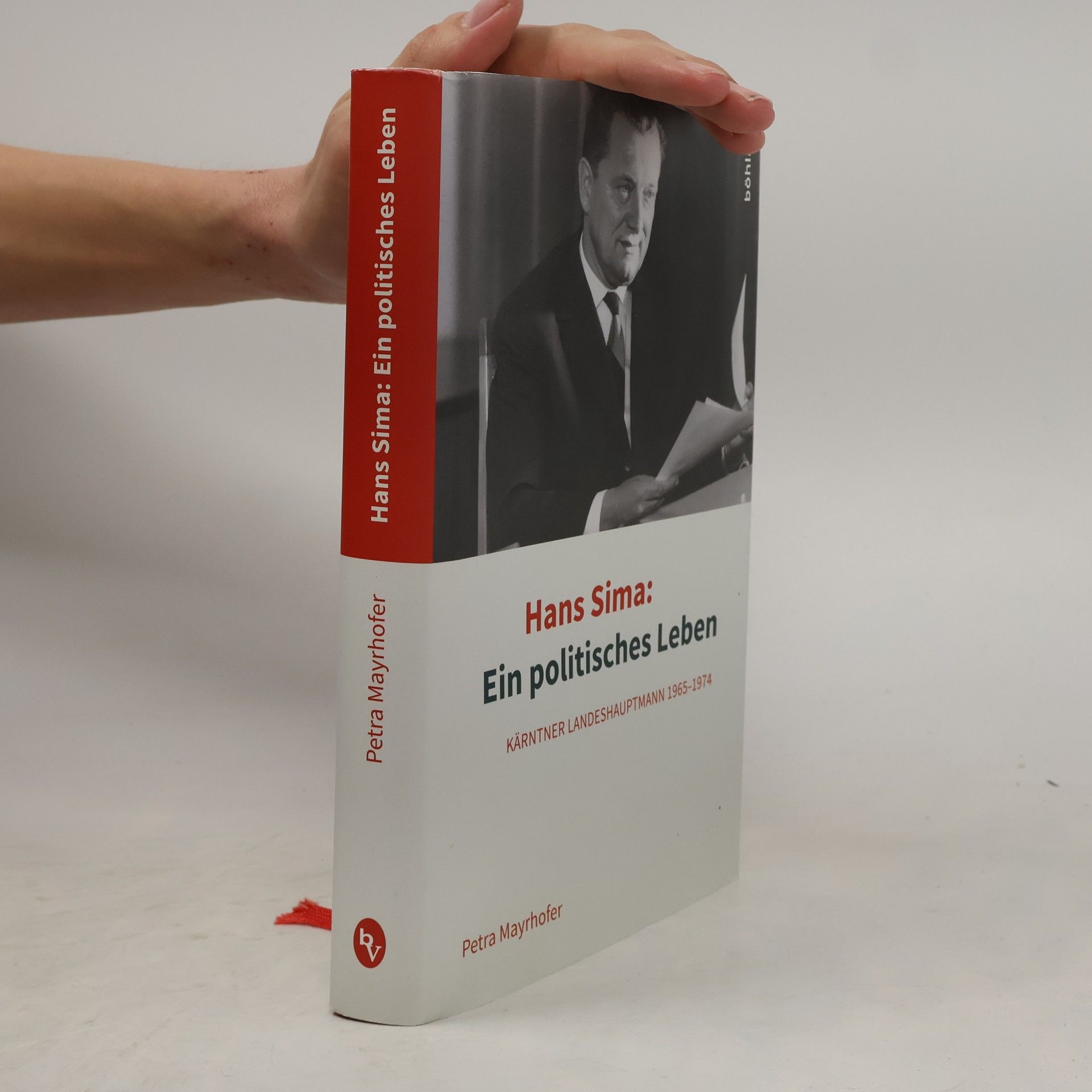 Petra Hofler-Mayrhofer Hans Sima: Ein politisches Leben
