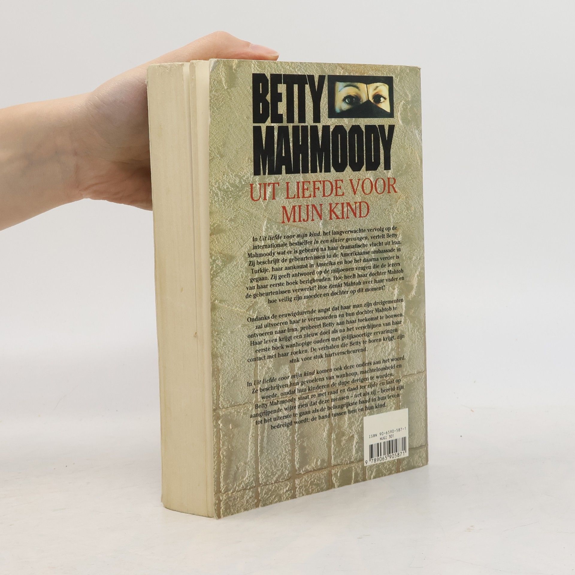 Betty Mahmoody Uit liefde voor mijn kind