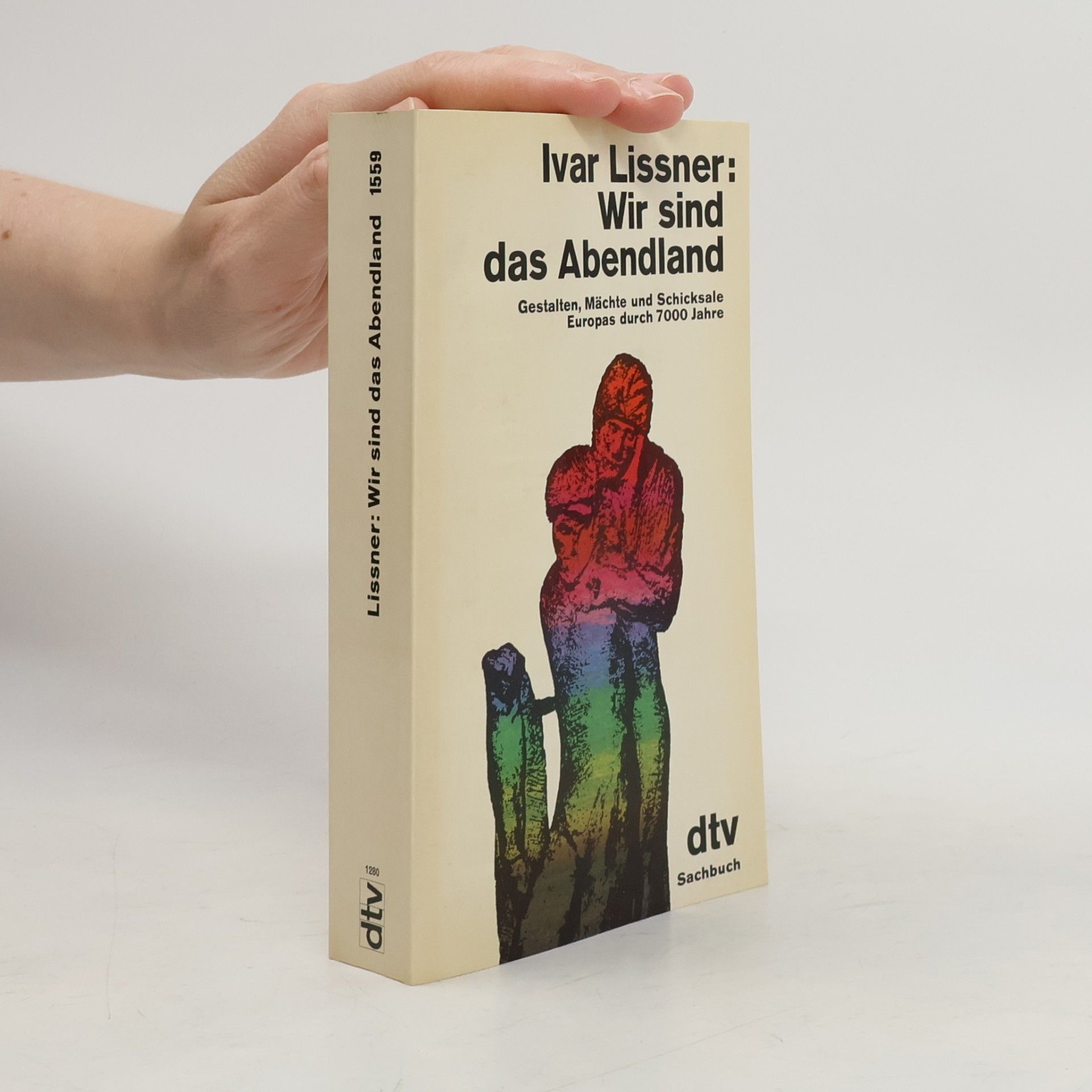 Ivar Lissner Wir sind das Abendland