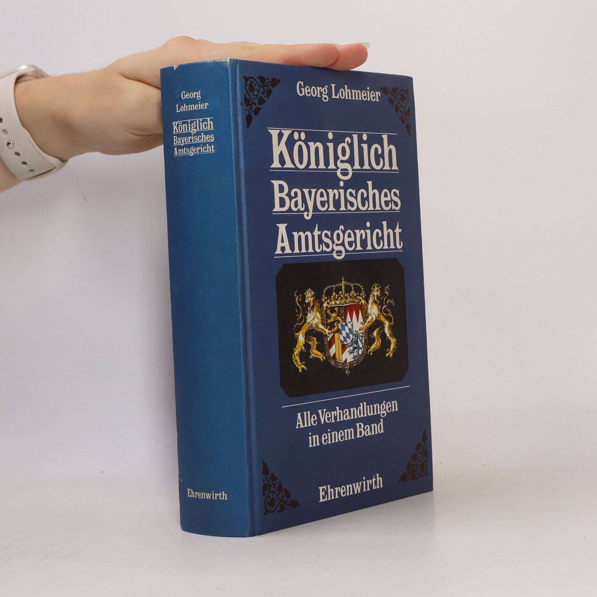 Georg Lohmeier Königlich Bayerisches Amtsgericht