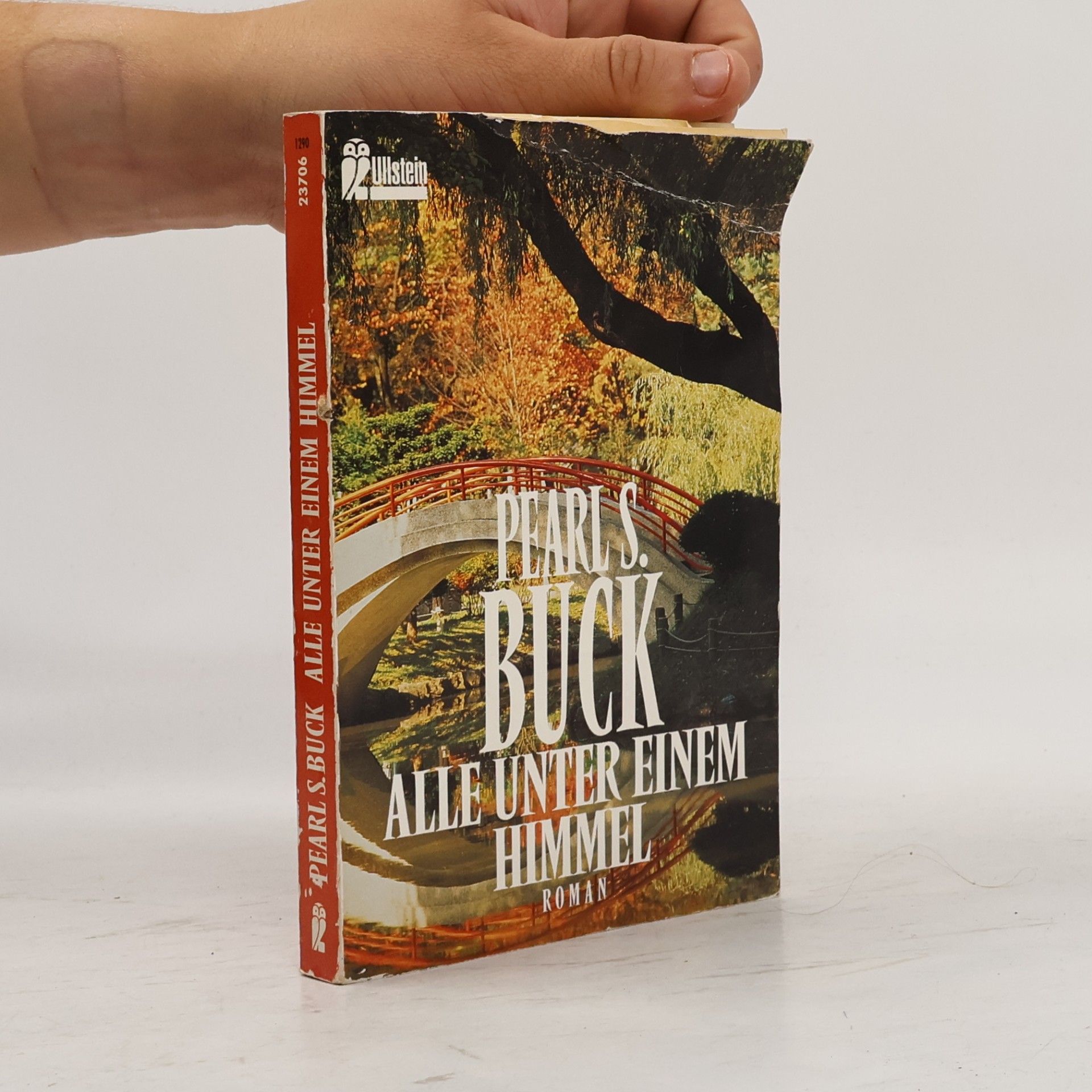 Pearl S. Buck Alle unter einem Himmel. Roman
