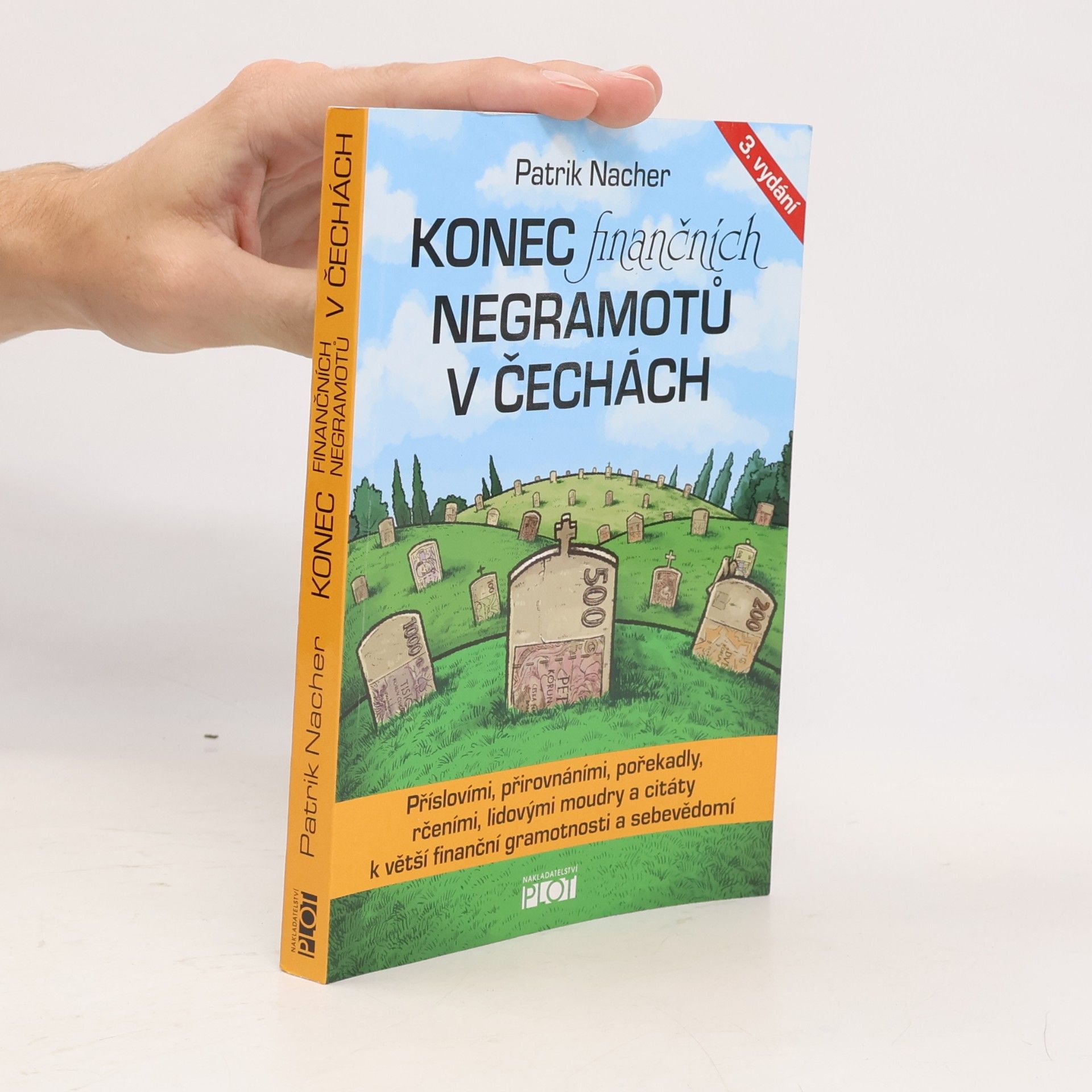 Patrik Nacher Konec finančních negramotů v Čechách