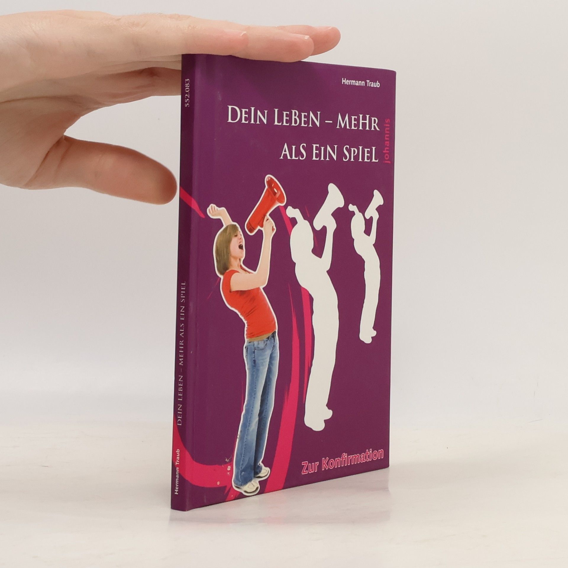 Hermann Traub Dein Leben - mehr als ein Spiel - für Mädchen: Zur Konfirmation
